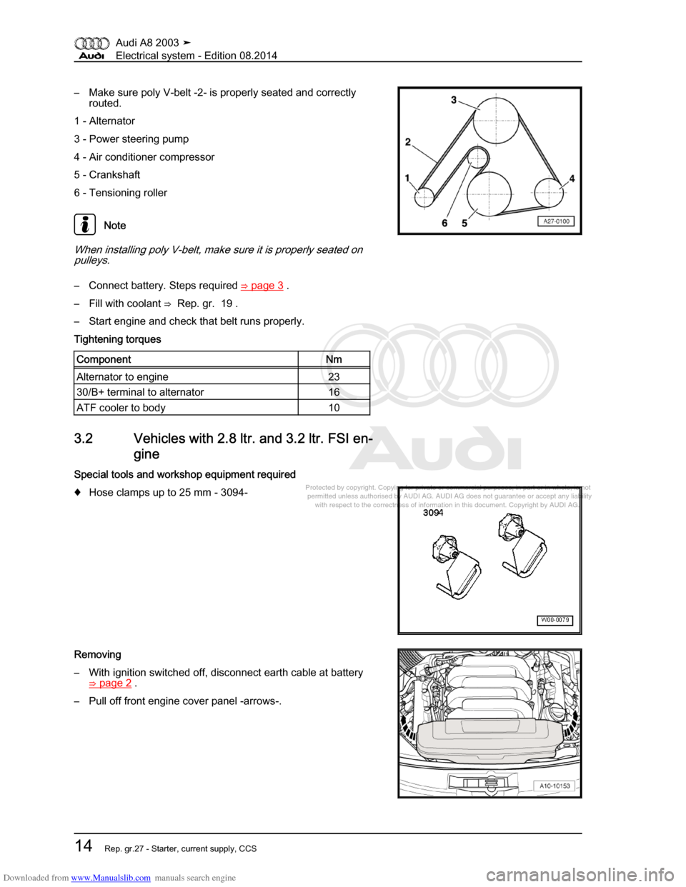 AUDI A8 2003 D3 / 2.G Electrical System Workshop Manual Downloaded from www.Manualslib.com manuals search engine 
Protected by copyright. Copying for private or commercial purposes, in p\
art or in whole, is not 
 permitted unless authorised by AUDI AG. AU