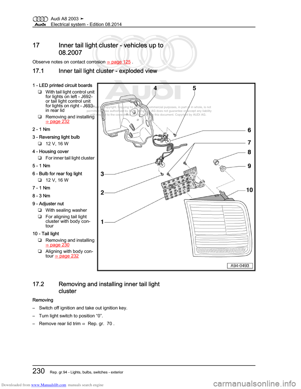 AUDI A8 2003 D3 / 2.G Electrical System Workshop Manual Downloaded from www.Manualslib.com manuals search engine 
Protected by copyright. Copying for private or commercial purposes, in p\
art or in whole, is not 
 permitted unless authorised by AUDI AG. AU