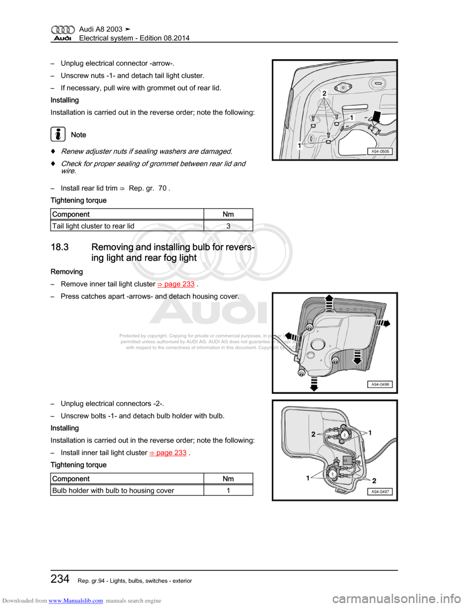 AUDI A8 2003 D3 / 2.G Electrical System Workshop Manual Downloaded from www.Manualslib.com manuals search engine 
Protected by copyright. Copying for private or commercial purposes, in p\
art or in whole, is not 
 permitted unless authorised by AUDI AG. AU
