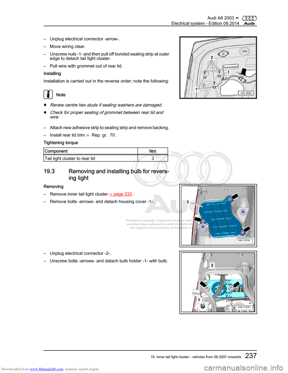 AUDI A8 2003 D3 / 2.G Electrical System Workshop Manual Downloaded from www.Manualslib.com manuals search engine 
Protected by copyright. Copying for private or commercial purposes, in p\
art or in whole, is not 
 permitted unless authorised by AUDI AG. AU