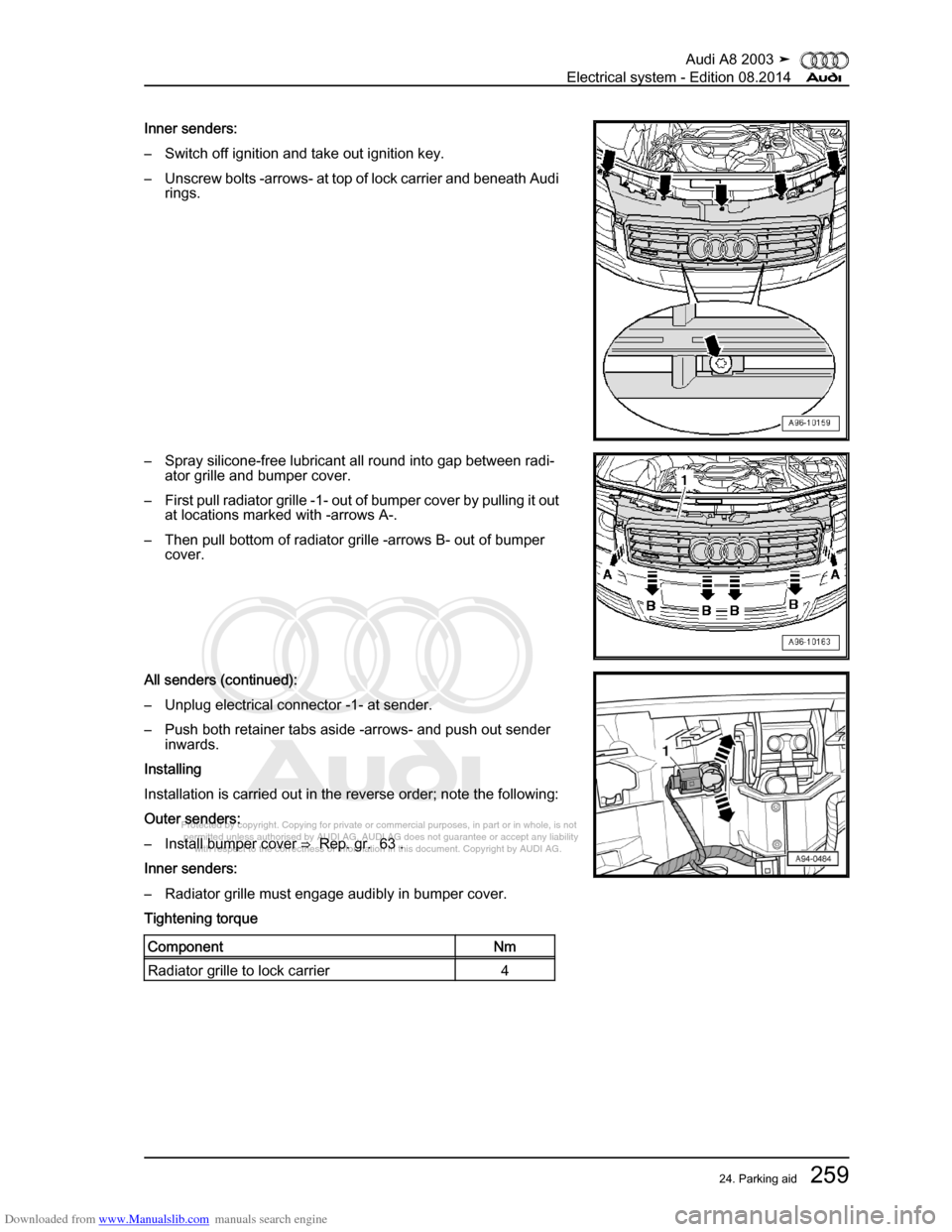 AUDI A8 2003 D3 / 2.G Electrical System Workshop Manual Downloaded from www.Manualslib.com manuals search engine 
Protected by copyright. Copying for private or commercial purposes, in p\
art or in whole, is not 
 permitted unless authorised by AUDI AG. AU