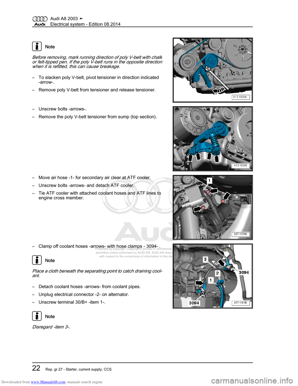 AUDI A8 2003 D3 / 2.G Electrical System Workshop Manual Downloaded from www.Manualslib.com manuals search engine 
Protected by copyright. Copying for private or commercial purposes, in p\
art or in whole, is not 
 permitted unless authorised by AUDI AG. AU