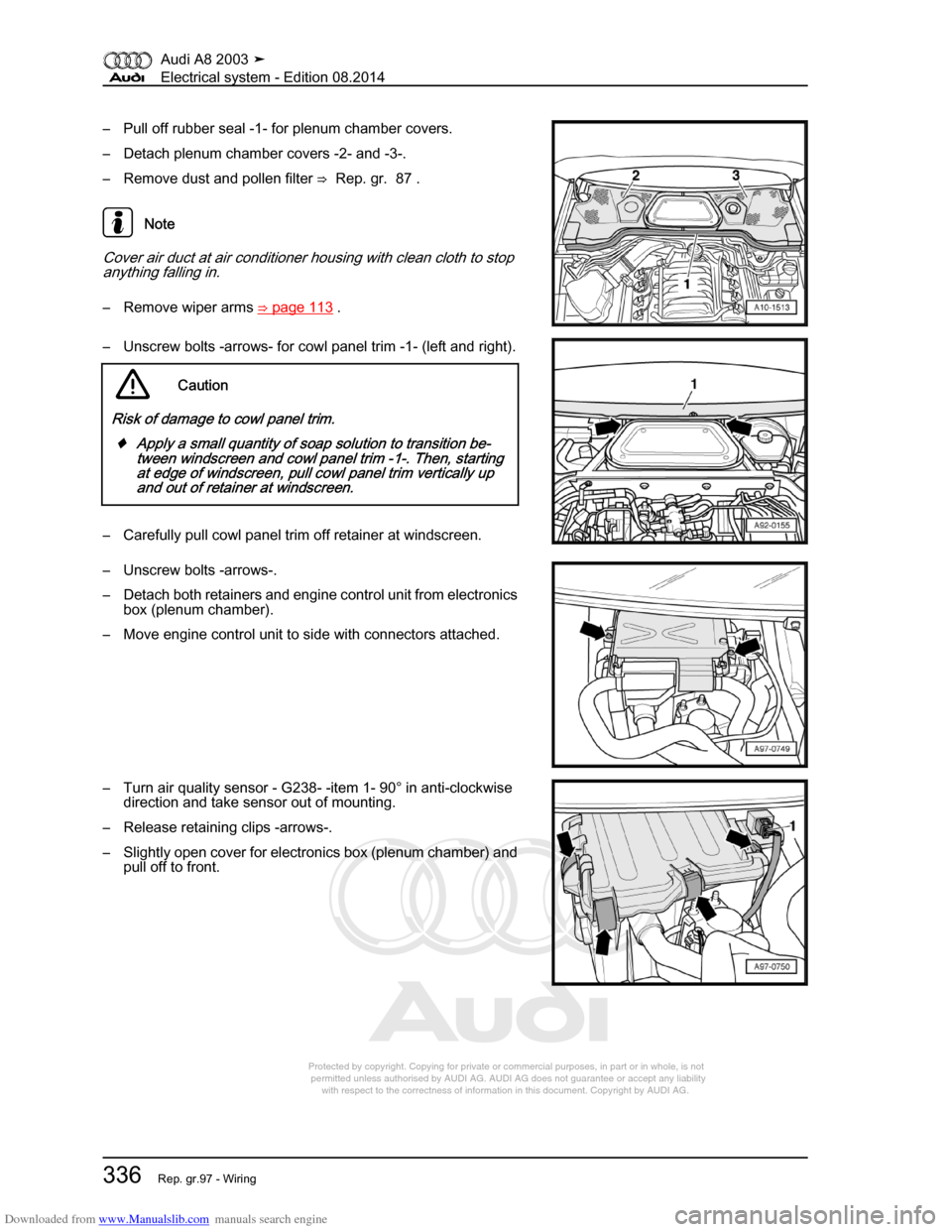 AUDI A8 2003 D3 / 2.G Electrical System Workshop Manual Downloaded from www.Manualslib.com manuals search engine 
Protected by copyright. Copying for private or commercial purposes, in p\
art or in whole, is not 
 permitted unless authorised by AUDI AG. AU