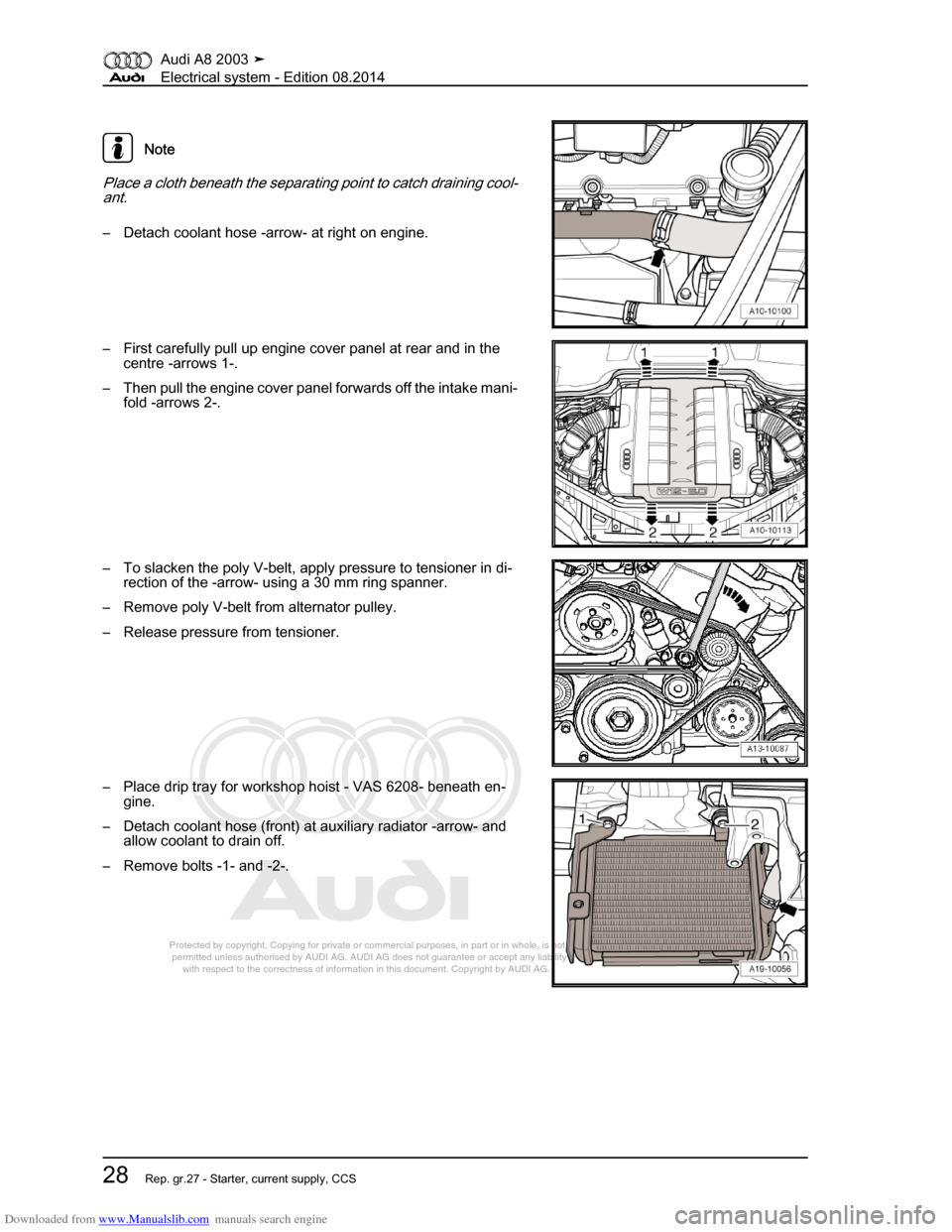 AUDI A8 2003 D3 / 2.G Electrical System Workshop Manual Downloaded from www.Manualslib.com manuals search engine 
Protected by copyright. Copying for private or commercial purposes, in p\
art or in whole, is not 
 permitted unless authorised by AUDI AG. AU