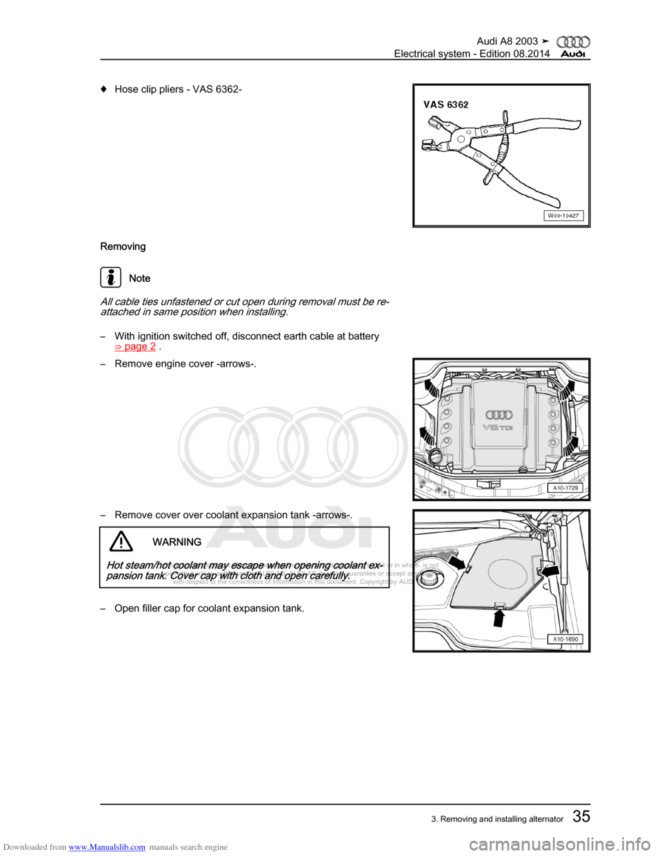 AUDI A8 2003 D3 / 2.G Electrical System Workshop Manual Downloaded from www.Manualslib.com manuals search engine 
Protected by copyright. Copying for private or commercial purposes, in p\
art or in whole, is not 
 permitted unless authorised by AUDI AG. AU