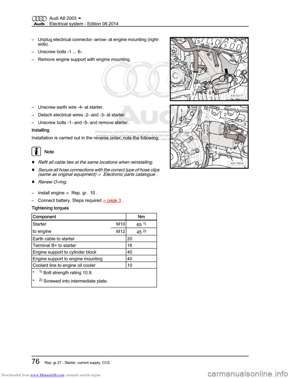 AUDI A8 2003 D3 / 2.G Electrical System Workshop Manual Downloaded from www.Manualslib.com manuals search engine 
Protected by copyright. Copying for private or commercial purposes, in p\
art or in whole, is not 
 permitted unless authorised by AUDI AG. AU