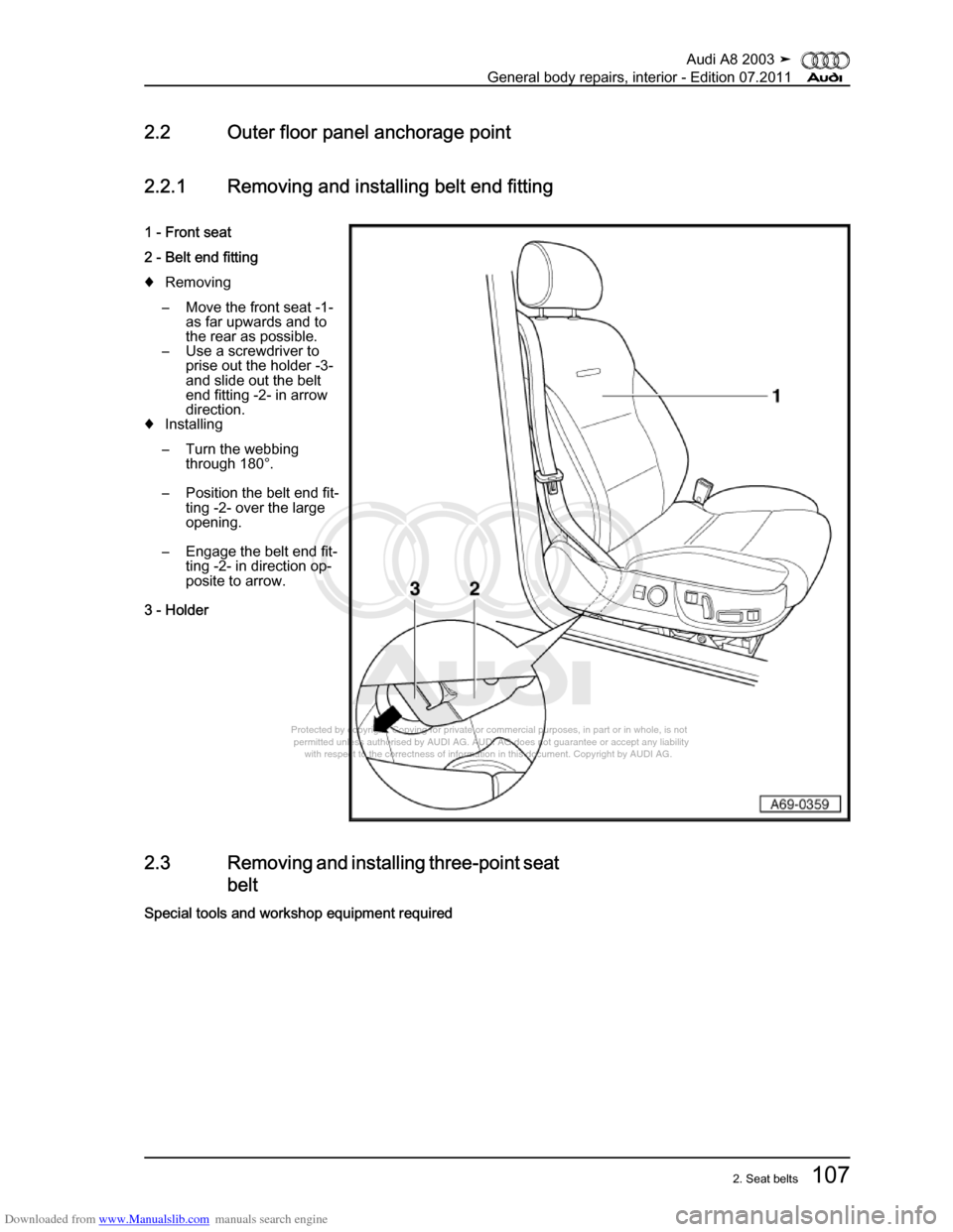 AUDI A8 2003 D3 / 2.G General System Workshop Manual Downloaded from www.Manualslib.com manuals search engine 
Protected by copyright. Copying for private or commercial purposes, in p\
art or in whole, is not 
 permitted unless authorised by AUDI AG. AU