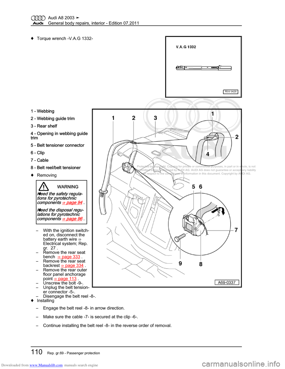 AUDI A8 2003 D3 / 2.G General System Workshop Manual Downloaded from www.Manualslib.com manuals search engine 
Protected by copyright. Copying for private or commercial purposes, in p\
art or in whole, is not 
 permitted unless authorised by AUDI AG. AU