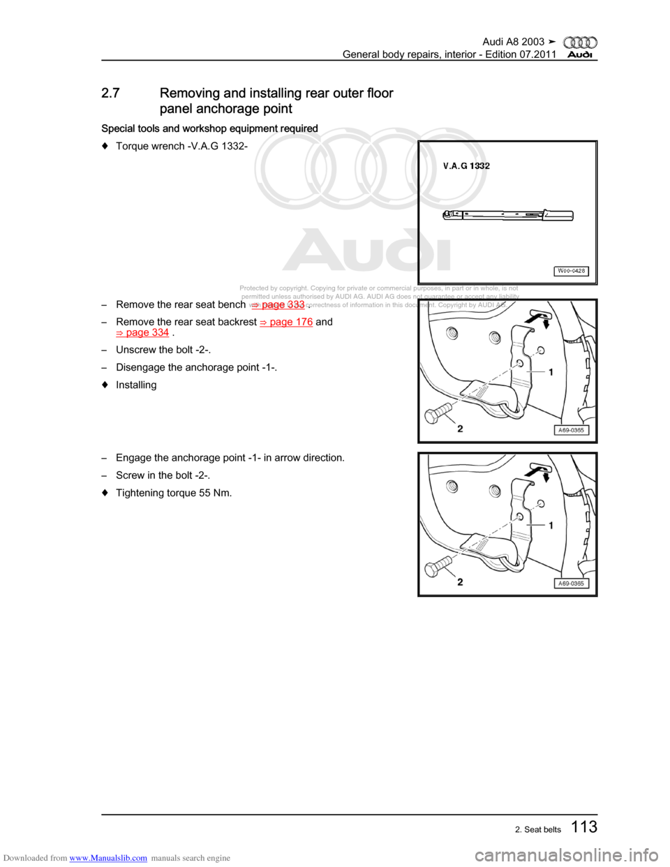 AUDI A8 2003 D3 / 2.G General System Workshop Manual Downloaded from www.Manualslib.com manuals search engine 
Protected by copyright. Copying for private or commercial purposes, in p\
art or in whole, is not 
 permitted unless authorised by AUDI AG. AU