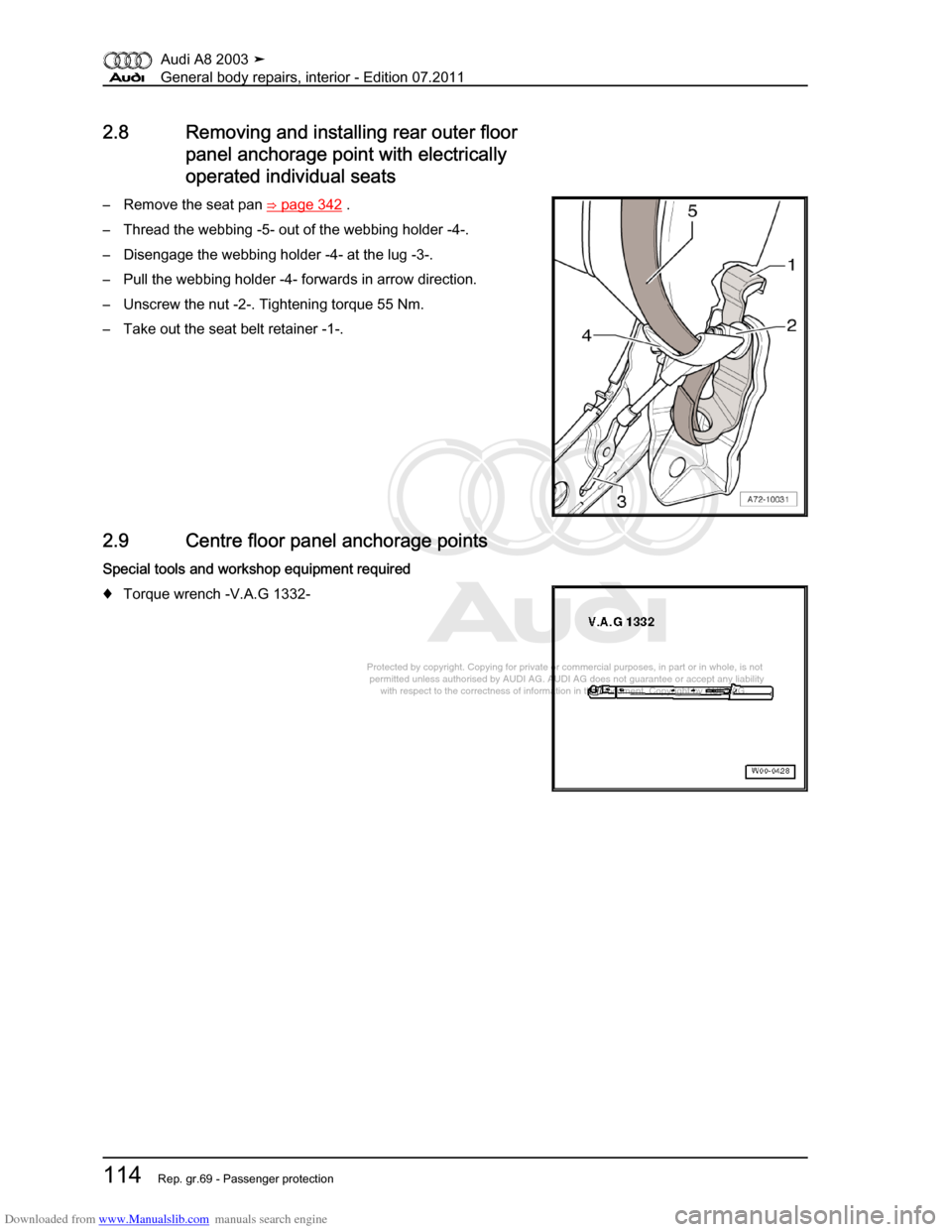AUDI A8 2003 D3 / 2.G General System Workshop Manual Downloaded from www.Manualslib.com manuals search engine 
Protected by copyright. Copying for private or commercial purposes, in p\
art or in whole, is not 
 permitted unless authorised by AUDI AG. AU