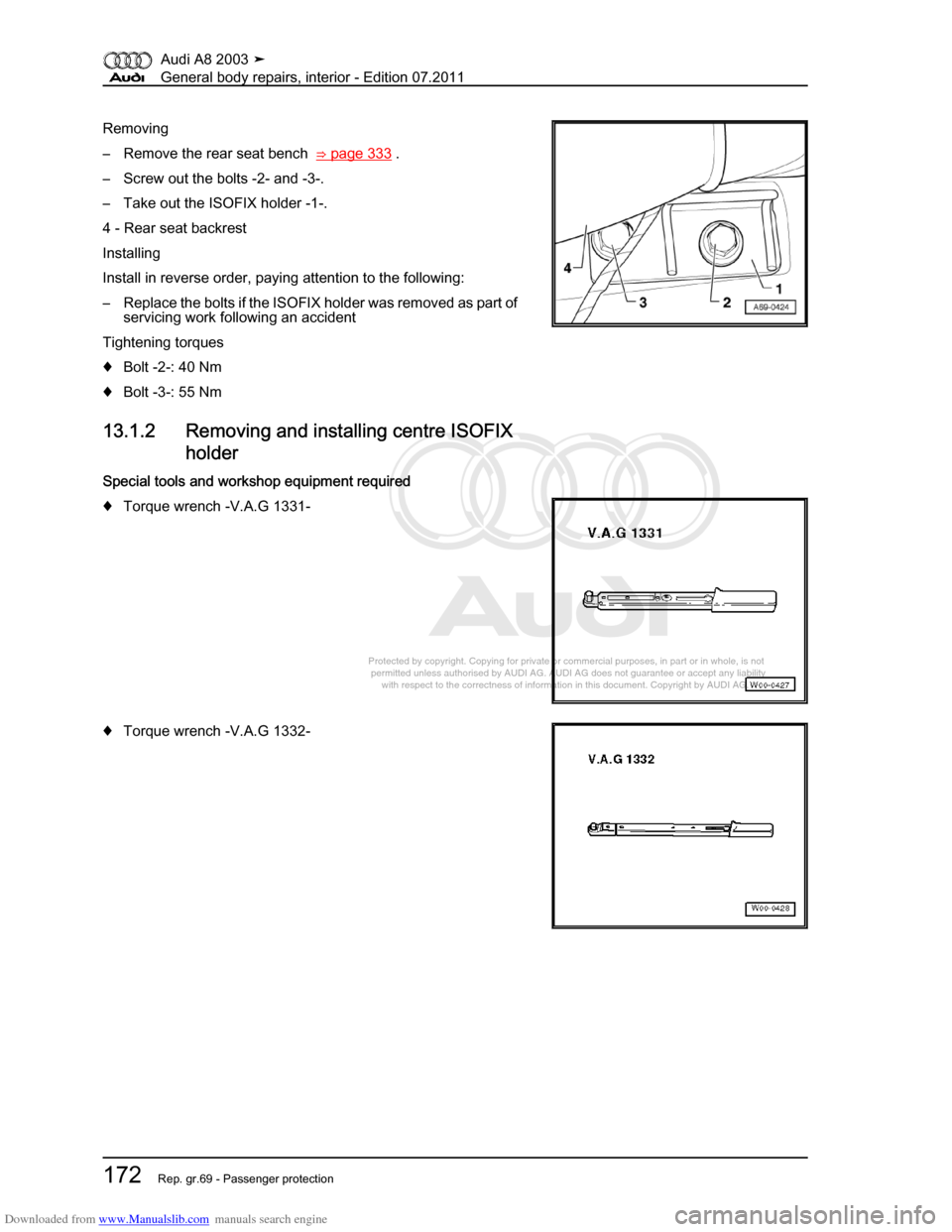 AUDI A8 2003 D3 / 2.G General System Workshop Manual Downloaded from www.Manualslib.com manuals search engine 
Protected by copyright. Copying for private or commercial purposes, in p\
art or in whole, is not 
 permitted unless authorised by AUDI AG. AU