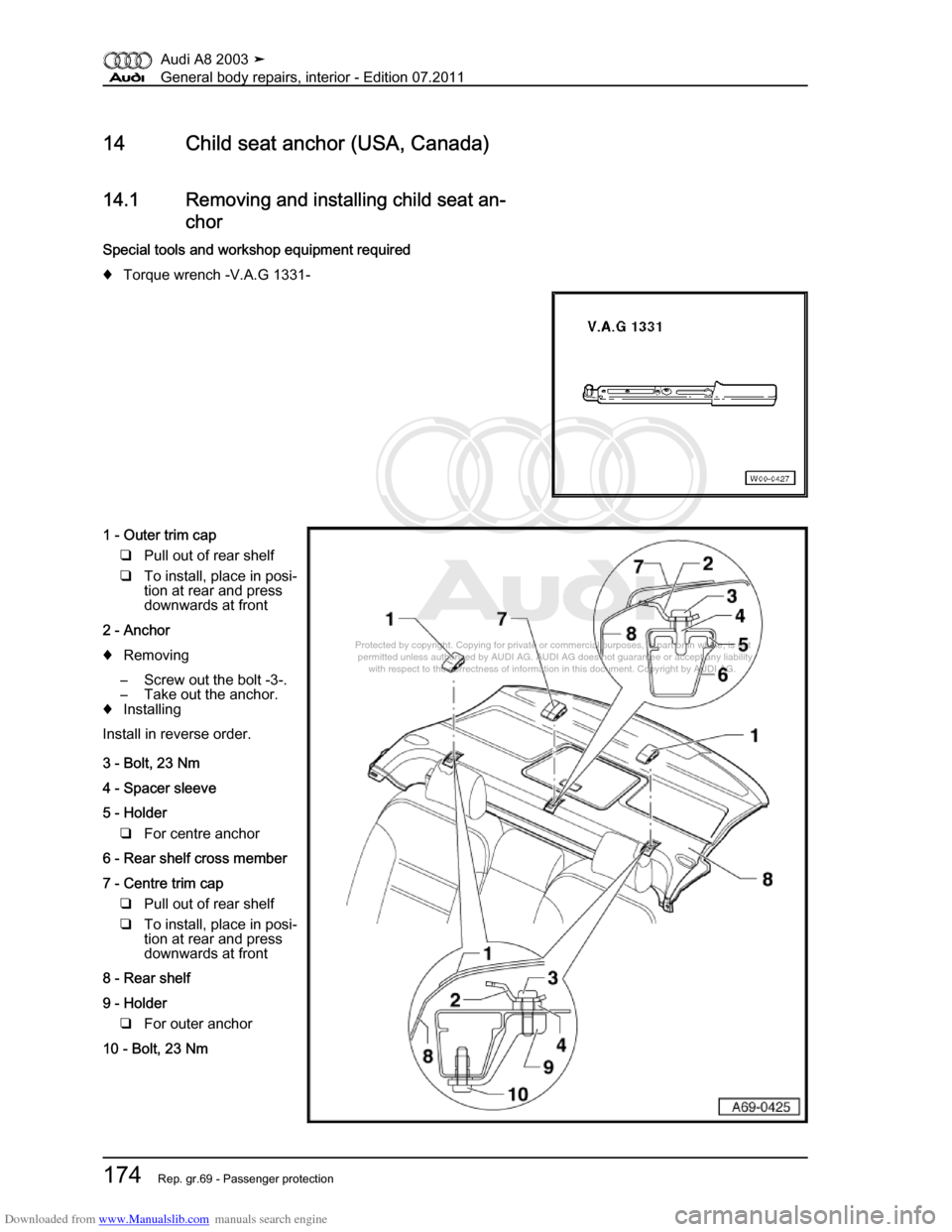AUDI A8 2003 D3 / 2.G General System Workshop Manual Downloaded from www.Manualslib.com manuals search engine 
Protected by copyright. Copying for private or commercial purposes, in p\
art or in whole, is not 
 permitted unless authorised by AUDI AG. AU