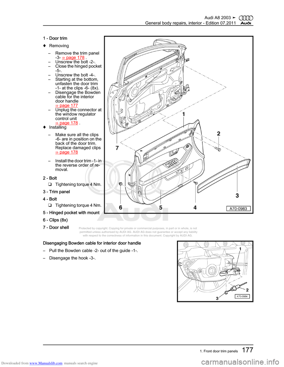 AUDI A8 2003 D3 / 2.G General System Workshop Manual Downloaded from www.Manualslib.com manuals search engine 
Protected by copyright. Copying for private or commercial purposes, in p\
art or in whole, is not 
 permitted unless authorised by AUDI AG. AU