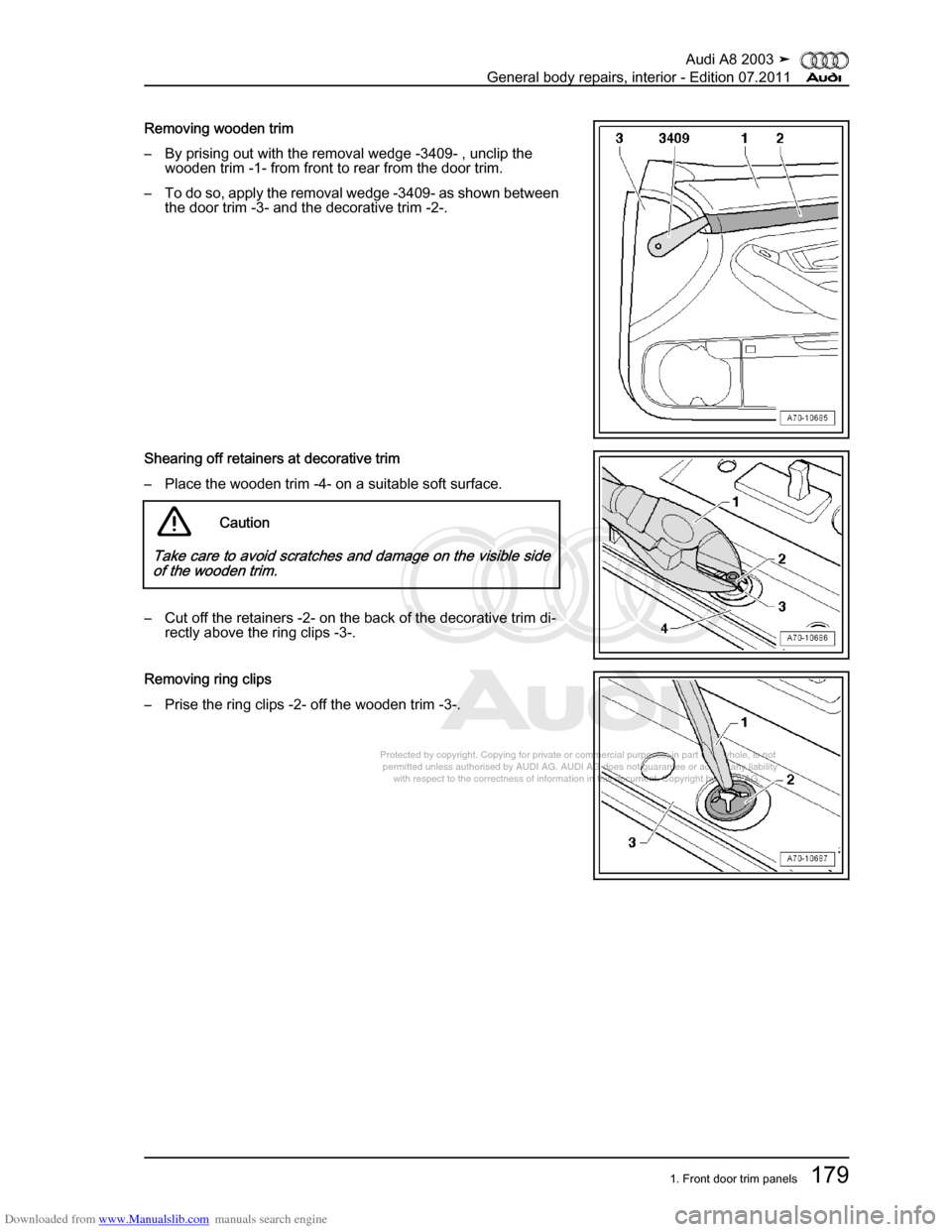 AUDI A8 2003 D3 / 2.G General System Workshop Manual Downloaded from www.Manualslib.com manuals search engine 
Protected by copyright. Copying for private or commercial purposes, in p\
art or in whole, is not 
 permitted unless authorised by AUDI AG. AU