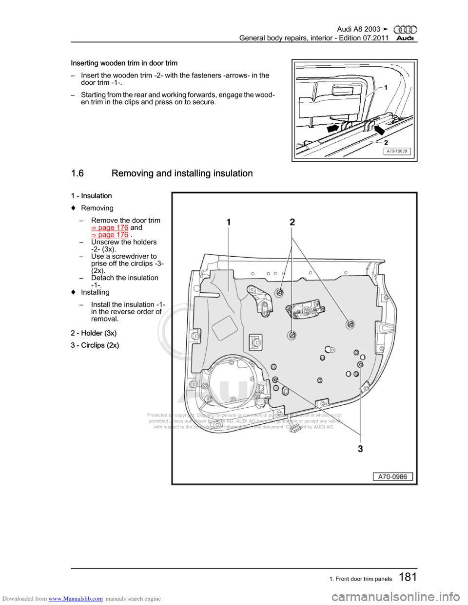 AUDI A8 2003 D3 / 2.G General System Workshop Manual Downloaded from www.Manualslib.com manuals search engine 
Protected by copyright. Copying for private or commercial purposes, in p\
art or in whole, is not 
 permitted unless authorised by AUDI AG. AU