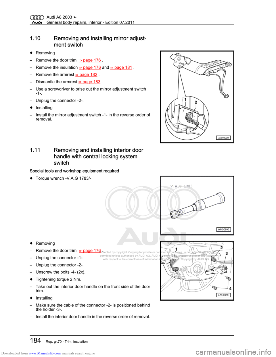 AUDI A8 2003 D3 / 2.G General System Workshop Manual Downloaded from www.Manualslib.com manuals search engine 
Protected by copyright. Copying for private or commercial purposes, in p\
art or in whole, is not 
 permitted unless authorised by AUDI AG. AU