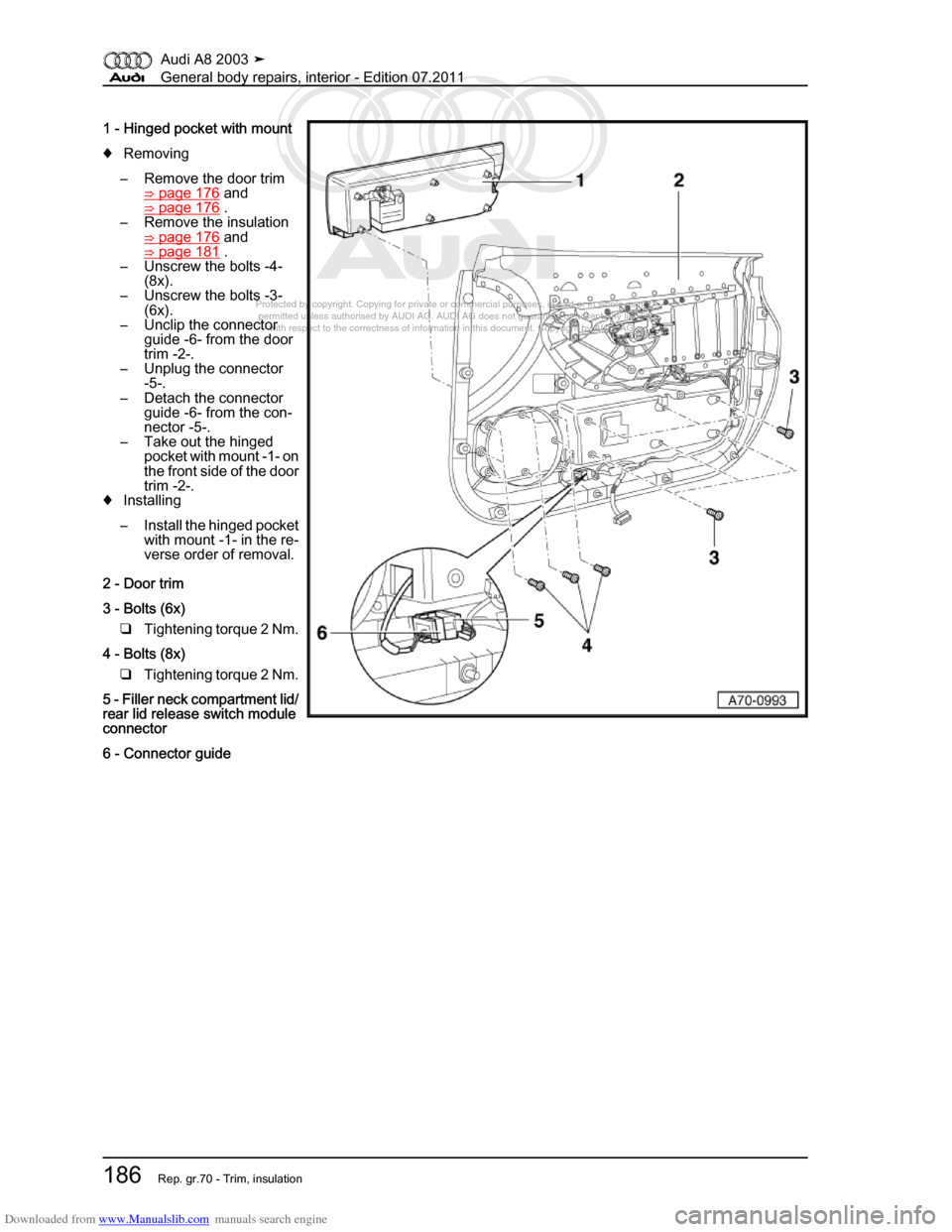 AUDI A8 2003 D3 / 2.G General System Workshop Manual Downloaded from www.Manualslib.com manuals search engine 
Protected by copyright. Copying for private or commercial purposes, in p\
art or in whole, is not 
 permitted unless authorised by AUDI AG. AU