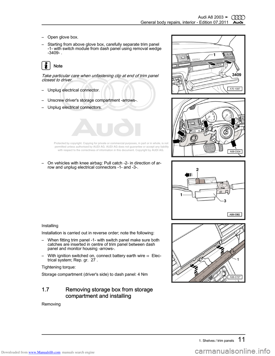 AUDI A8 2003 D3 / 2.G General System Workshop Manual Downloaded from www.Manualslib.com manuals search engine 
Protected by copyright. Copying for private or commercial purposes, in p\
art or in whole, is not 
 permitted unless authorised by AUDI AG. AU
