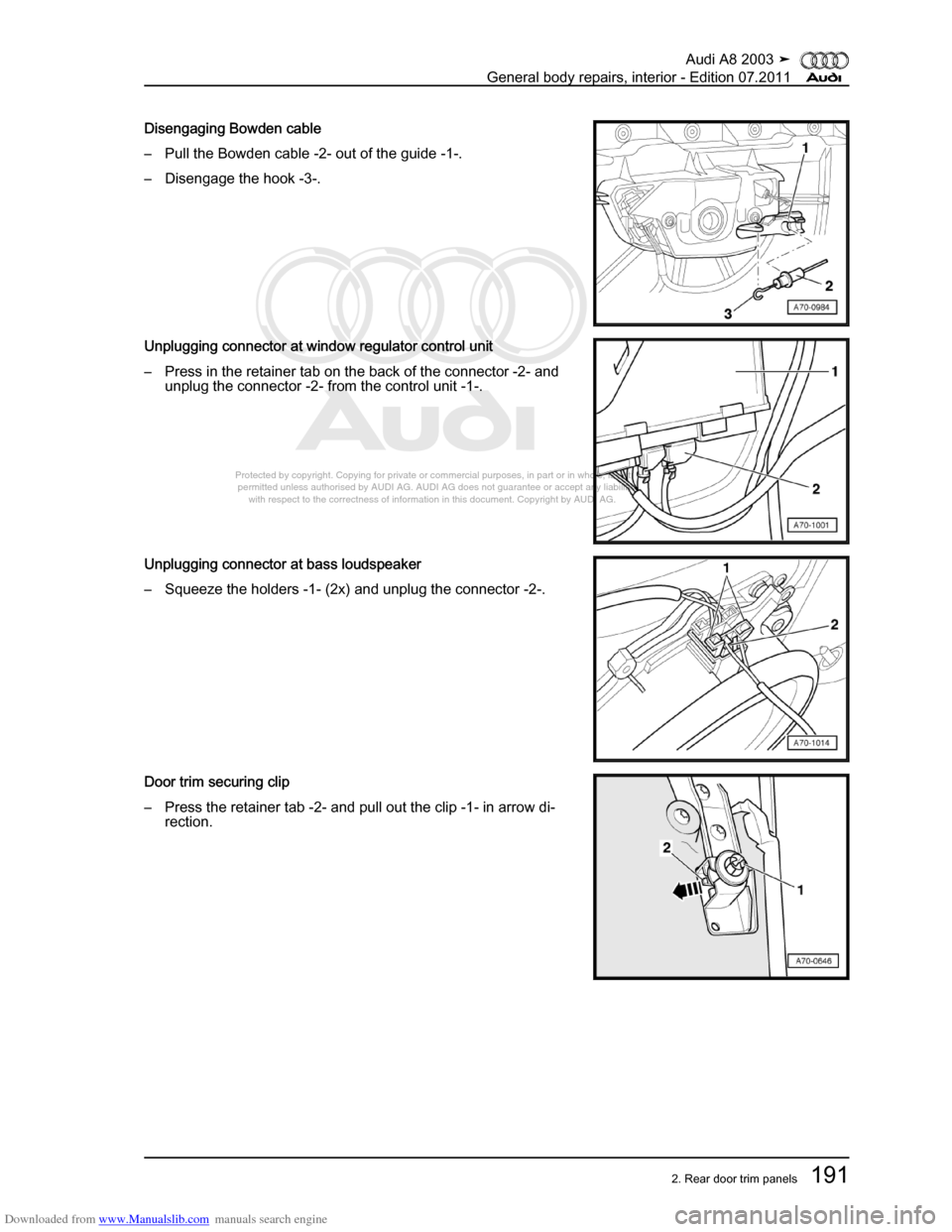 AUDI A8 2003 D3 / 2.G General System Workshop Manual Downloaded from www.Manualslib.com manuals search engine 
Protected by copyright. Copying for private or commercial purposes, in p\
art or in whole, is not 
 permitted unless authorised by AUDI AG. AU