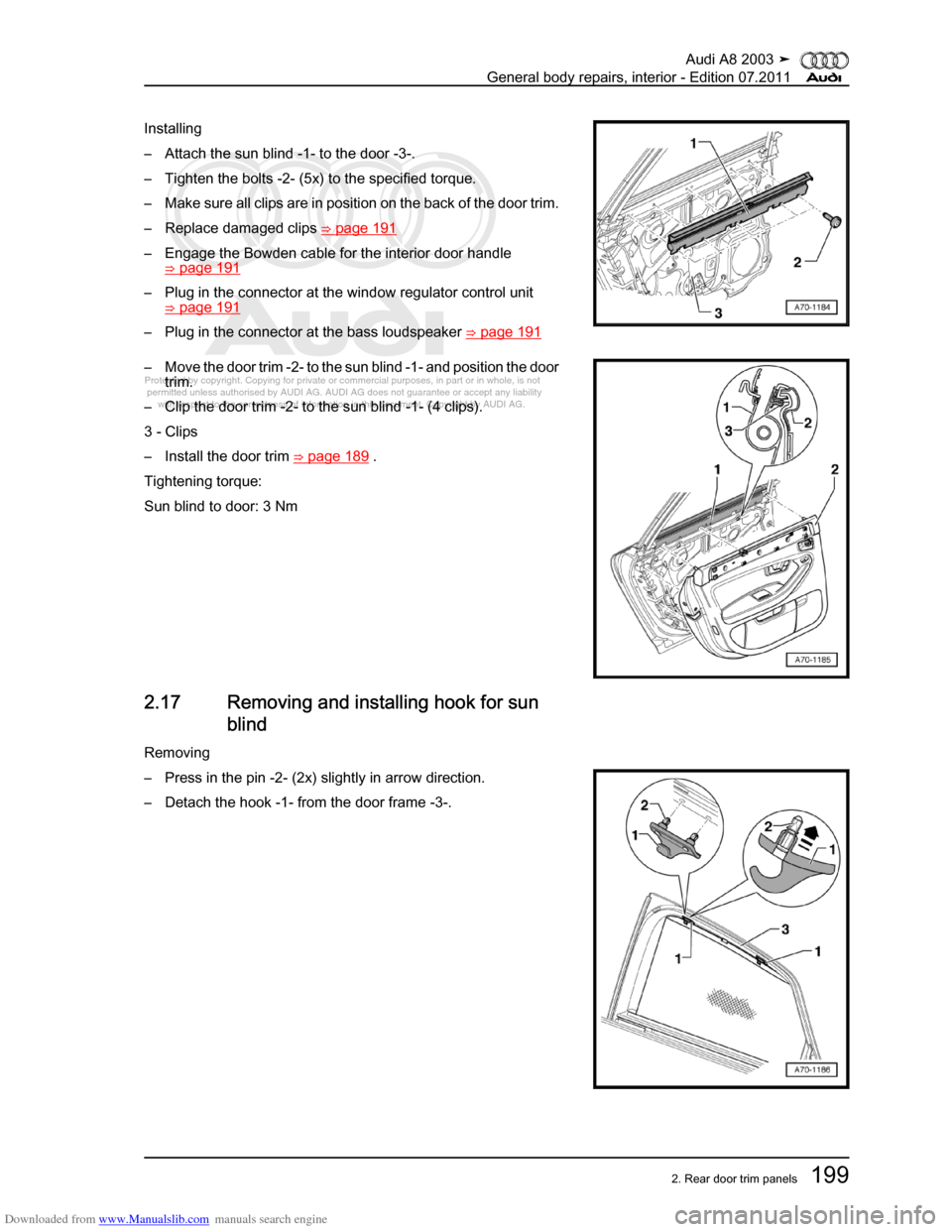 AUDI A8 2003 D3 / 2.G General System Workshop Manual Downloaded from www.Manualslib.com manuals search engine 
Protected by copyright. Copying for private or commercial purposes, in p\
art or in whole, is not 
 permitted unless authorised by AUDI AG. AU