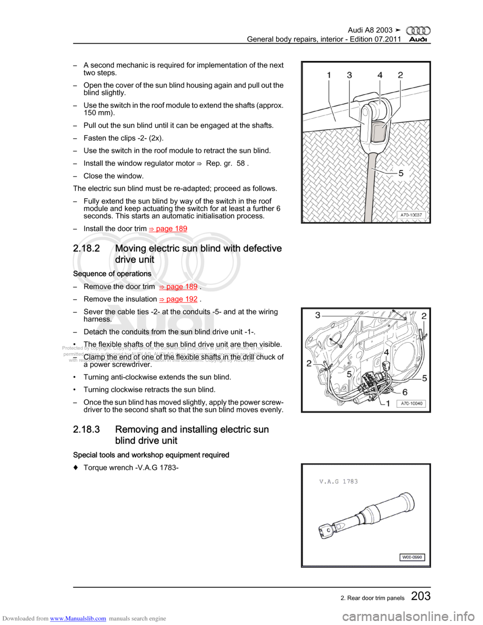 AUDI A8 2003 D3 / 2.G General System Workshop Manual Downloaded from www.Manualslib.com manuals search engine 
Protected by copyright. Copying for private or commercial purposes, in p\
art or in whole, is not 
 permitted unless authorised by AUDI AG. AU