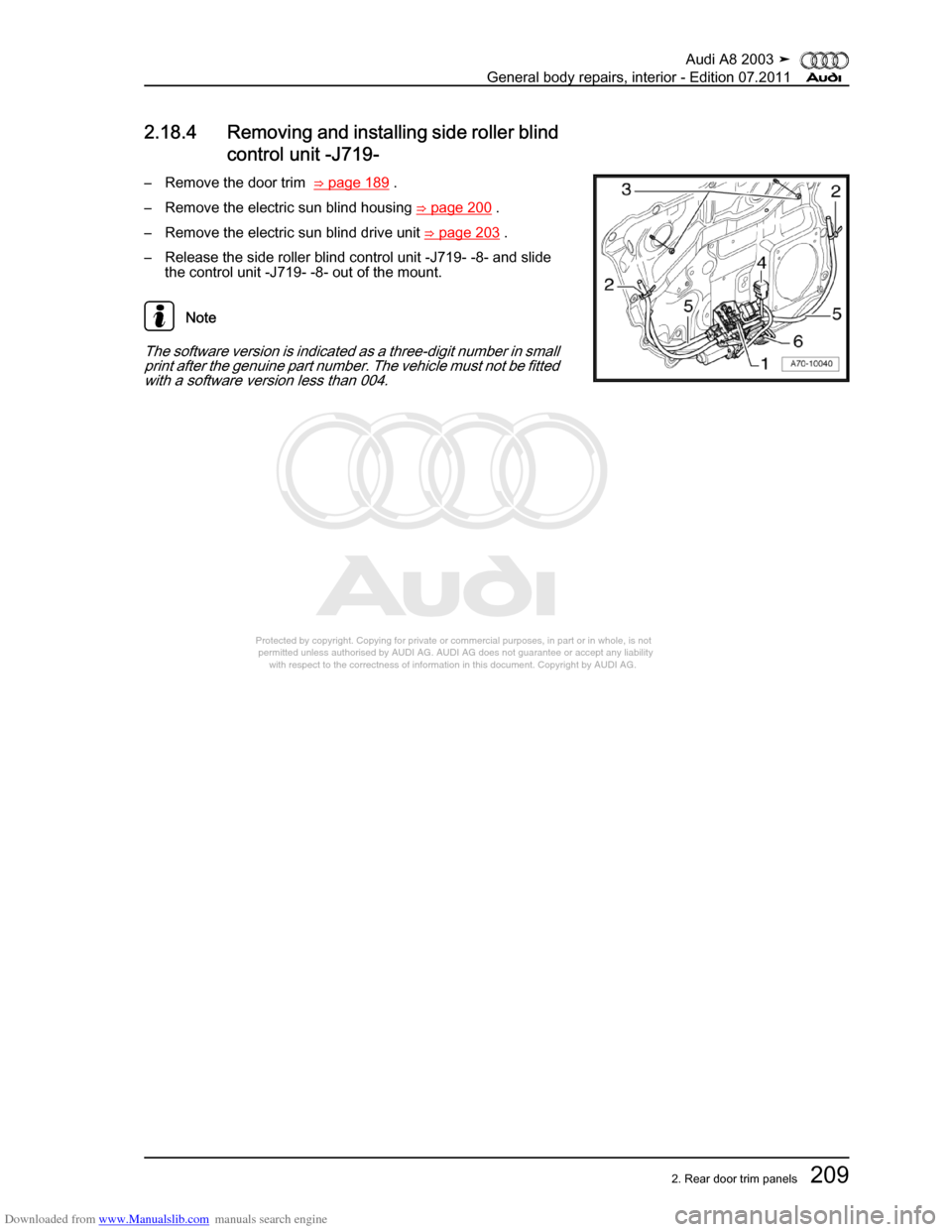 AUDI A8 2003 D3 / 2.G General System Workshop Manual Downloaded from www.Manualslib.com manuals search engine 
Protected by copyright. Copying for private or commercial purposes, in p\
art or in whole, is not 
 permitted unless authorised by AUDI AG. AU