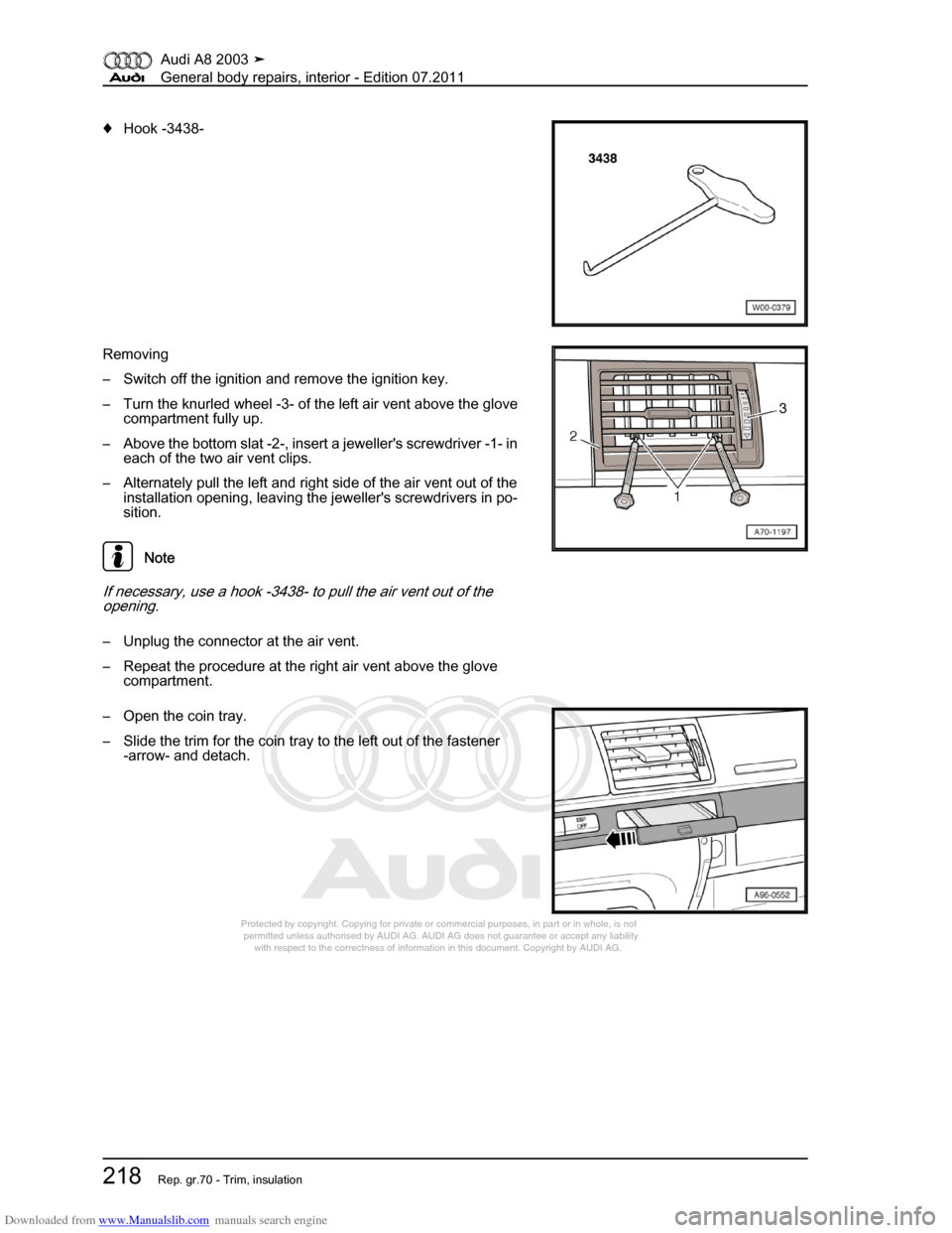 AUDI A8 2003 D3 / 2.G General System Workshop Manual Downloaded from www.Manualslib.com manuals search engine 
Protected by copyright. Copying for private or commercial purposes, in p\
art or in whole, is not 
 permitted unless authorised by AUDI AG. AU