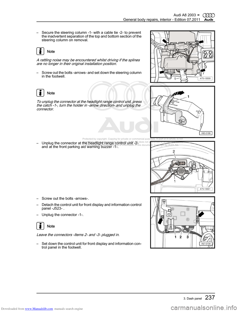 AUDI A8 2003 D3 / 2.G General System Workshop Manual Downloaded from www.Manualslib.com manuals search engine 
Protected by copyright. Copying for private or commercial purposes, in p\
art or in whole, is not 
 permitted unless authorised by AUDI AG. AU