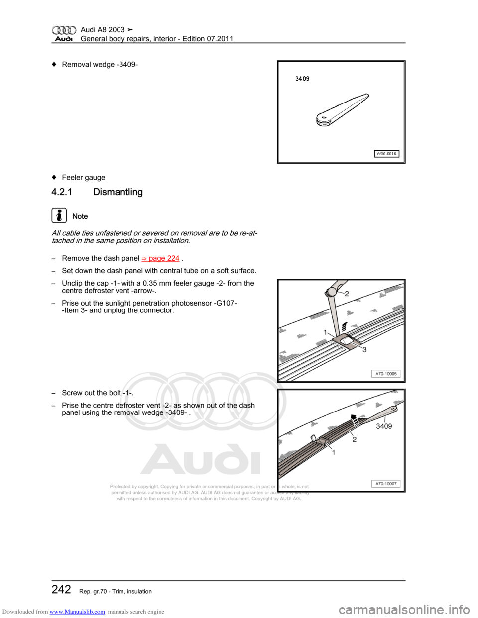 AUDI A8 2003 D3 / 2.G General System Workshop Manual Downloaded from www.Manualslib.com manuals search engine 
Protected by copyright. Copying for private or commercial purposes, in p\
art or in whole, is not 
 permitted unless authorised by AUDI AG. AU
