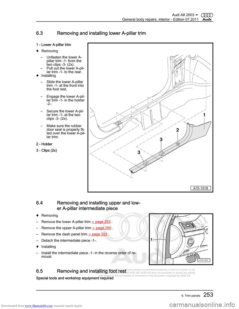 AUDI A8 2003 D3 / 2.G General System Workshop Manual Downloaded from www.Manualslib.com manuals search engine 
Protected by copyright. Copying for private or commercial purposes, in p\
art or in whole, is not 
 permitted unless authorised by AUDI AG. AU