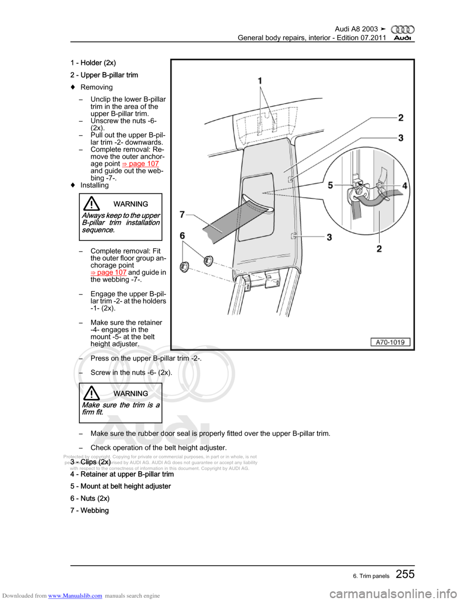 AUDI A8 2003 D3 / 2.G General System Workshop Manual Downloaded from www.Manualslib.com manuals search engine 
Protected by copyright. Copying for private or commercial purposes, in p\
art or in whole, is not 
 permitted unless authorised by AUDI AG. AU