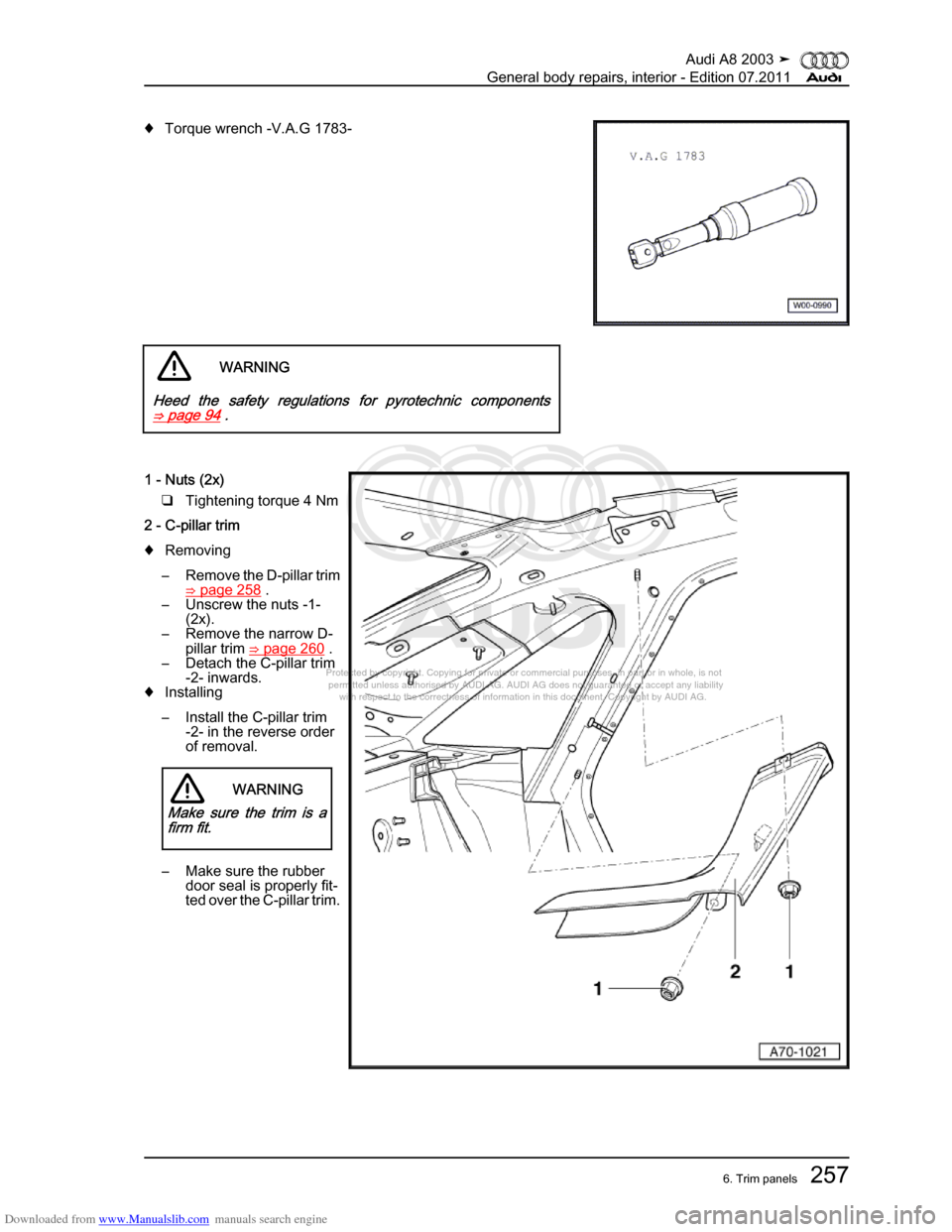 AUDI A8 2003 D3 / 2.G General System Workshop Manual Downloaded from www.Manualslib.com manuals search engine 
Protected by copyright. Copying for private or commercial purposes, in p\
art or in whole, is not 
 permitted unless authorised by AUDI AG. AU