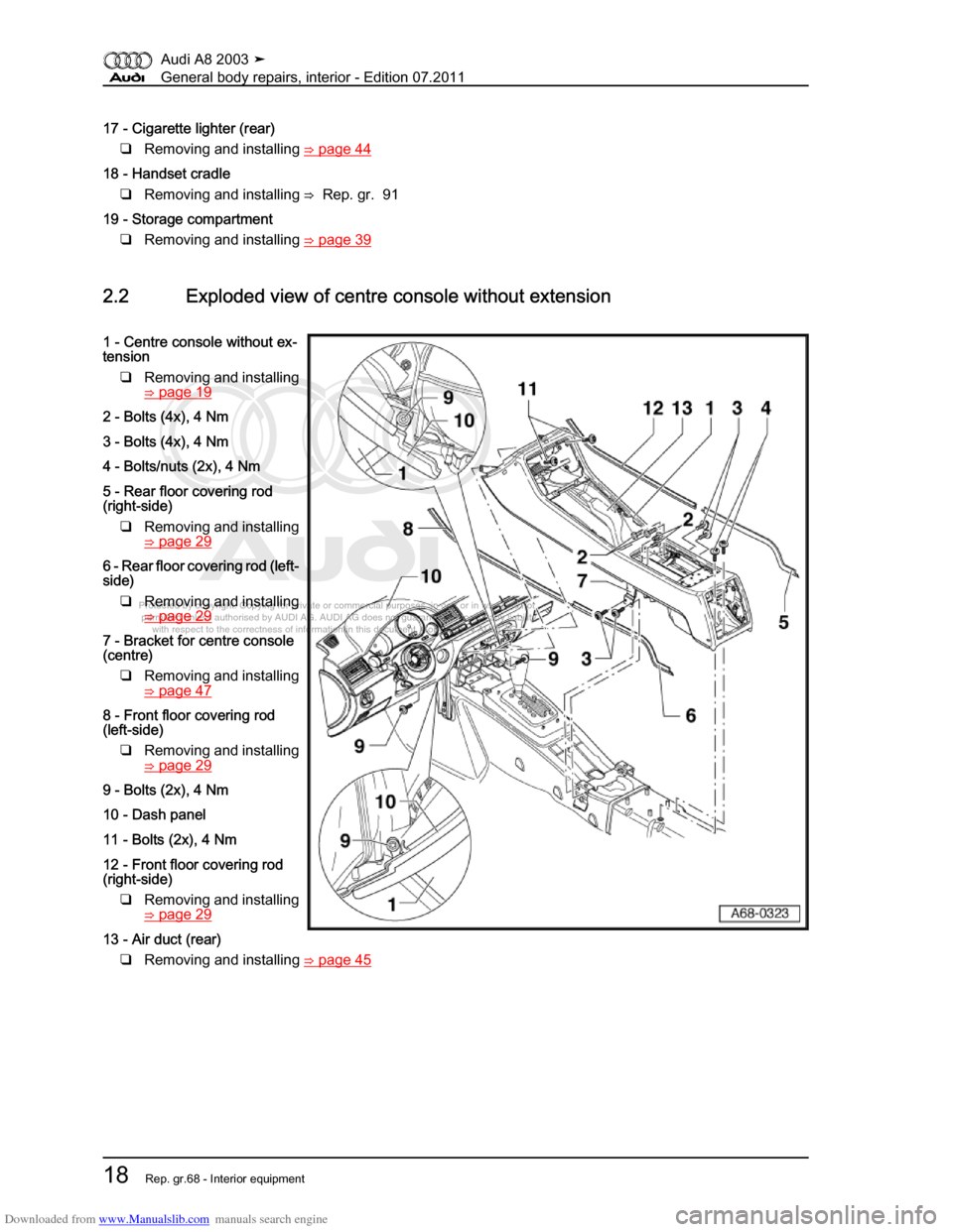 AUDI A8 2003 D3 / 2.G General System Workshop Manual Downloaded from www.Manualslib.com manuals search engine 
Protected by copyright. Copying for private or commercial purposes, in p\
art or in whole, is not 
 permitted unless authorised by AUDI AG. AU