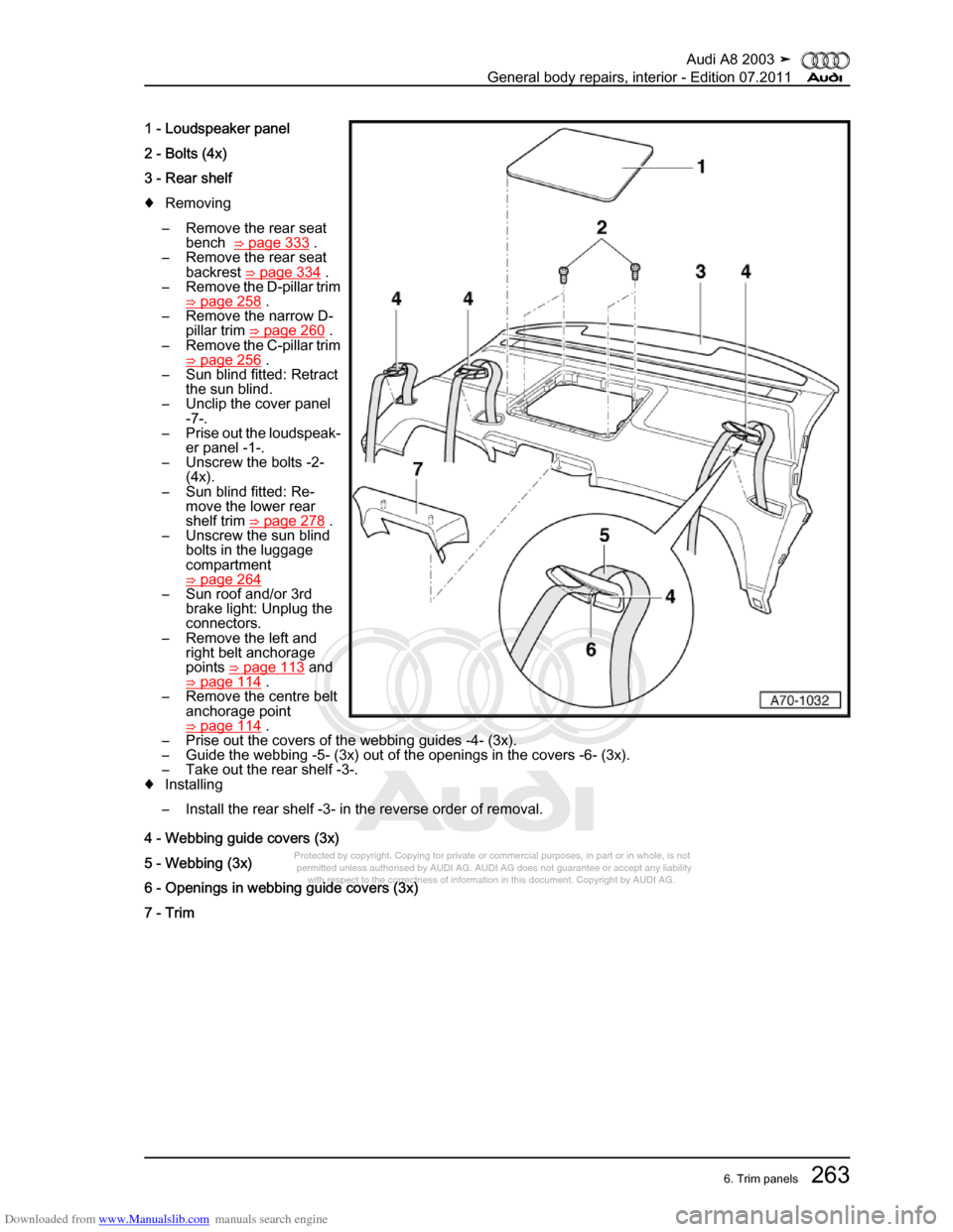 AUDI A8 2003 D3 / 2.G General System Workshop Manual Downloaded from www.Manualslib.com manuals search engine 
Protected by copyright. Copying for private or commercial purposes, in p\
art or in whole, is not 
 permitted unless authorised by AUDI AG. AU