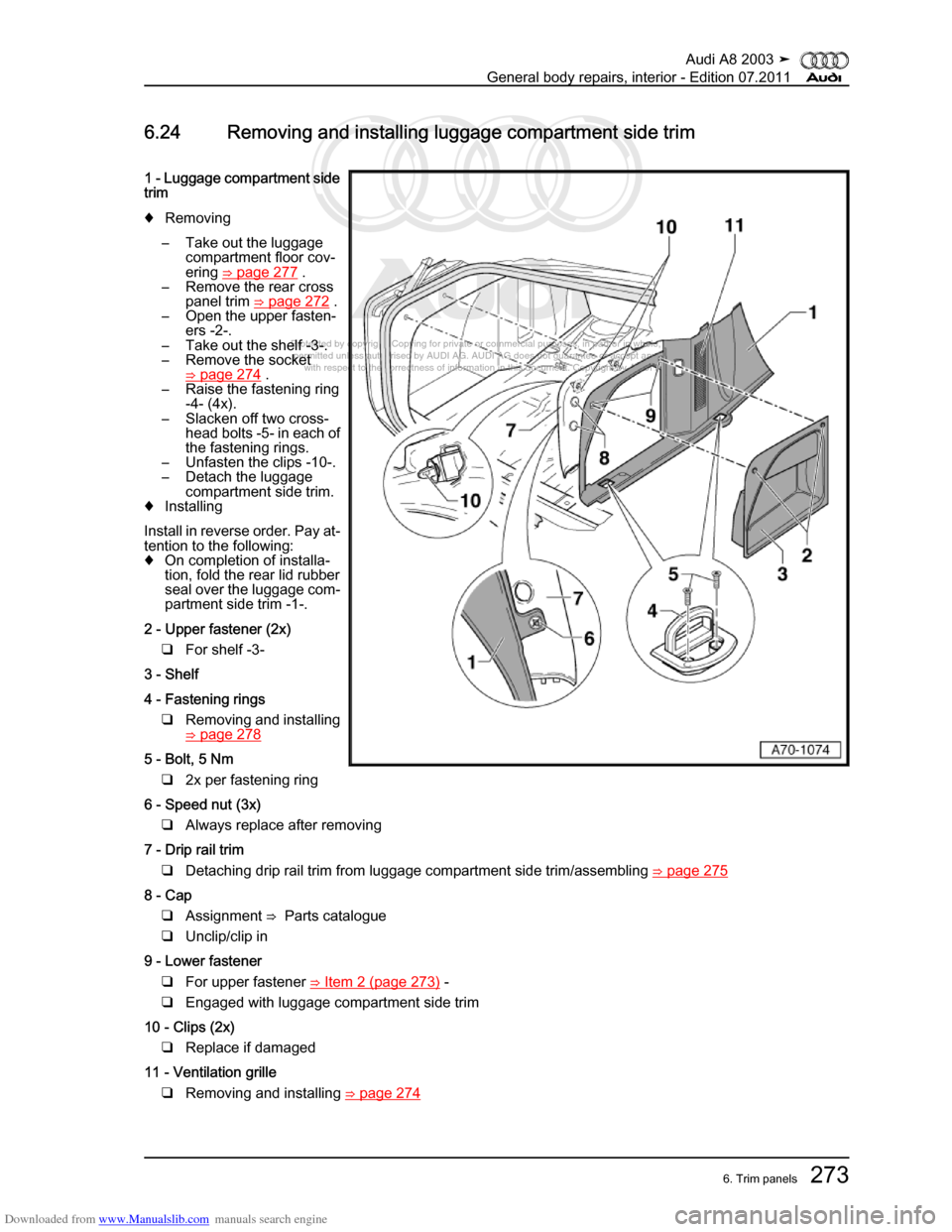 AUDI A8 2003 D3 / 2.G General System Workshop Manual Downloaded from www.Manualslib.com manuals search engine 
Protected by copyright. Copying for private or commercial purposes, in p\
art or in whole, is not 
 permitted unless authorised by AUDI AG. AU