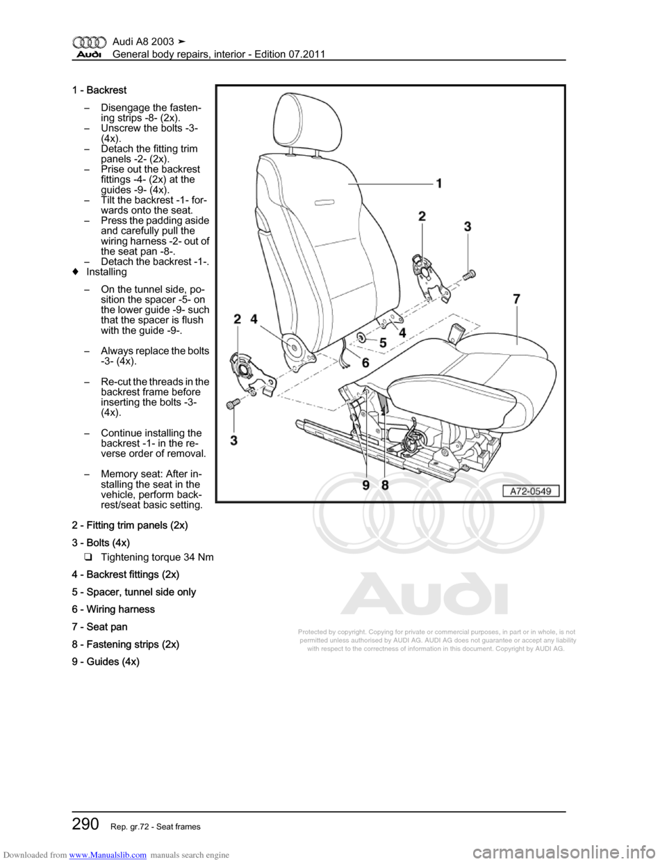 AUDI A8 2003 D3 / 2.G General System Workshop Manual Downloaded from www.Manualslib.com manuals search engine 
Protected by copyright. Copying for private or commercial purposes, in p\
art or in whole, is not 
 permitted unless authorised by AUDI AG. AU