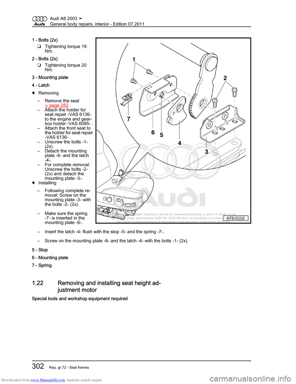 AUDI A8 2003 D3 / 2.G General System Workshop Manual Downloaded from www.Manualslib.com manuals search engine 
Protected by copyright. Copying for private or commercial purposes, in p\
art or in whole, is not 
 permitted unless authorised by AUDI AG. AU