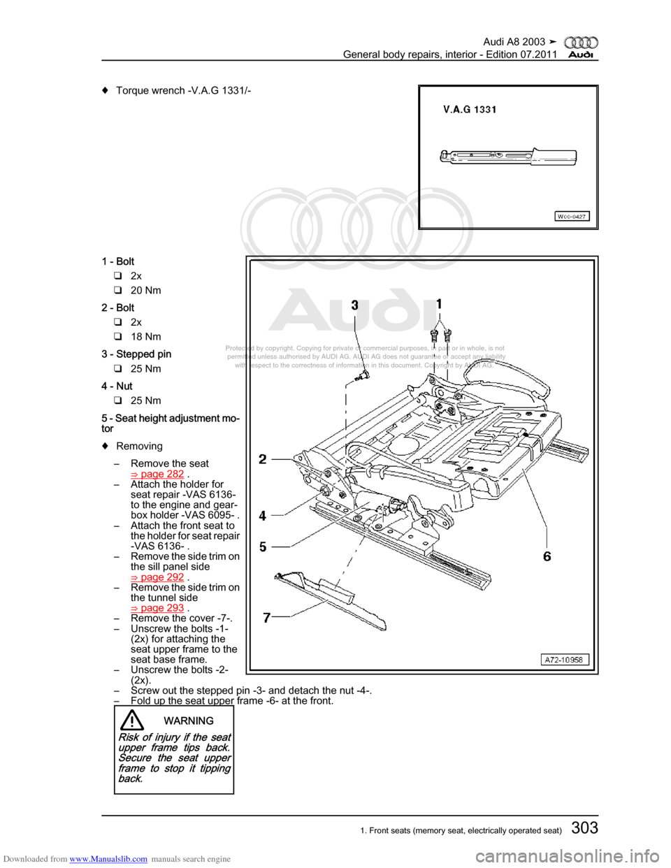 AUDI A8 2003 D3 / 2.G General System Workshop Manual Downloaded from www.Manualslib.com manuals search engine 
Protected by copyright. Copying for private or commercial purposes, in p\
art or in whole, is not 
 permitted unless authorised by AUDI AG. AU