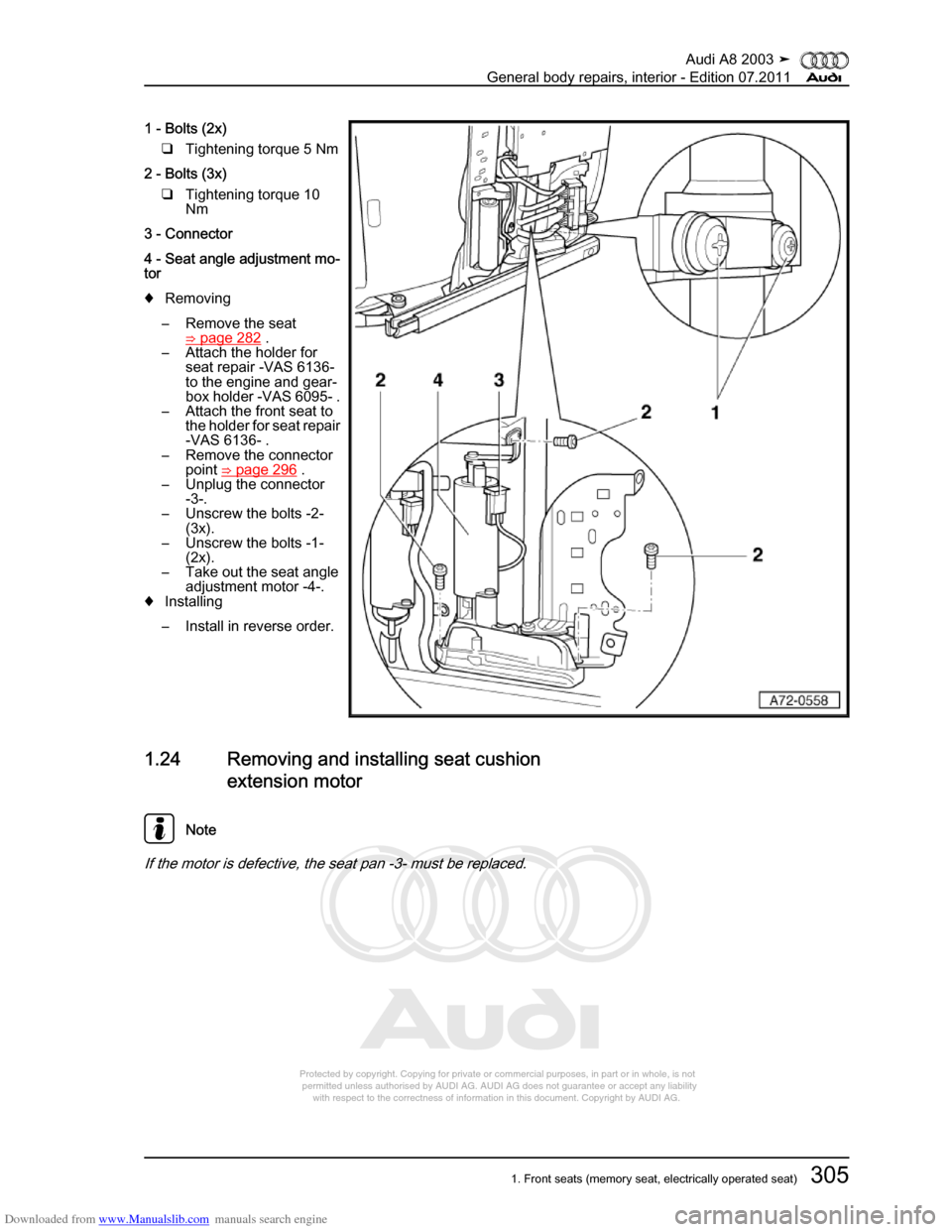 AUDI A8 2003 D3 / 2.G General System Workshop Manual Downloaded from www.Manualslib.com manuals search engine 
Protected by copyright. Copying for private or commercial purposes, in p\
art or in whole, is not 
 permitted unless authorised by AUDI AG. AU
