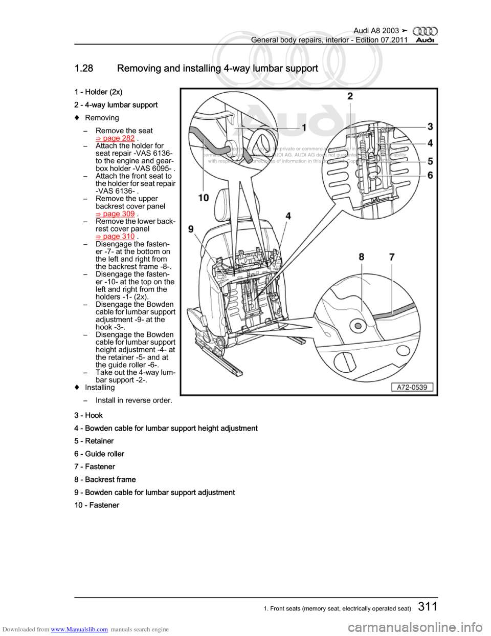 AUDI A8 2003 D3 / 2.G General System Workshop Manual Downloaded from www.Manualslib.com manuals search engine 
Protected by copyright. Copying for private or commercial purposes, in p\
art or in whole, is not 
 permitted unless authorised by AUDI AG. AU