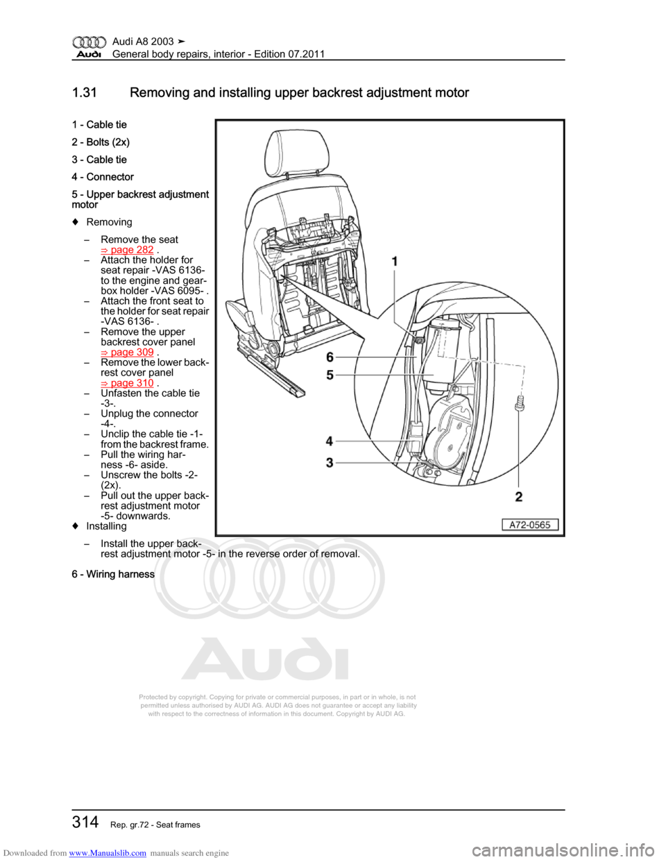 AUDI A8 2003 D3 / 2.G General System Workshop Manual Downloaded from www.Manualslib.com manuals search engine 
Protected by copyright. Copying for private or commercial purposes, in p\
art or in whole, is not 
 permitted unless authorised by AUDI AG. AU
