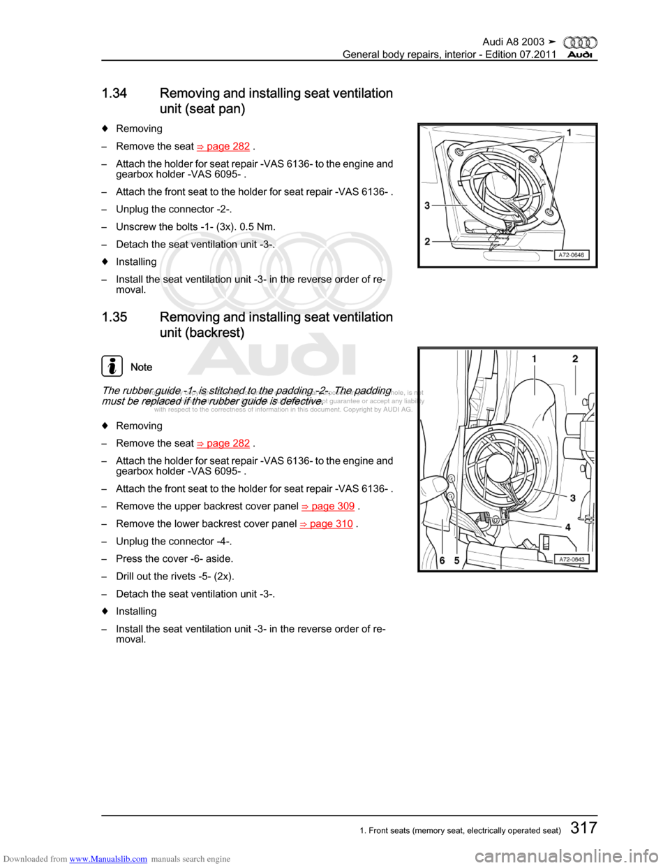 AUDI A8 2003 D3 / 2.G General System Workshop Manual Downloaded from www.Manualslib.com manuals search engine 
Protected by copyright. Copying for private or commercial purposes, in p\
art or in whole, is not 
 permitted unless authorised by AUDI AG. AU