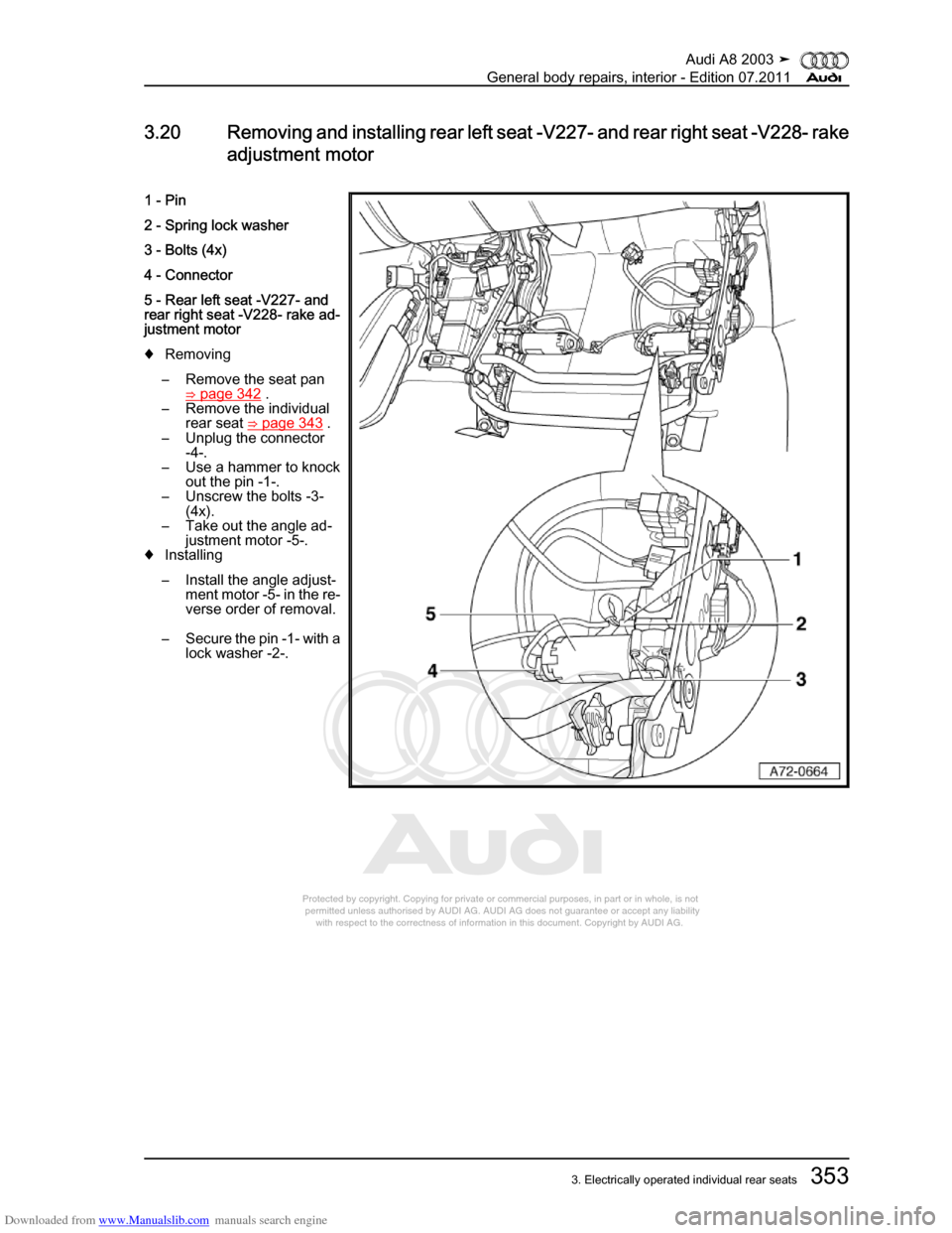 AUDI A8 2003 D3 / 2.G General System Workshop Manual Downloaded from www.Manualslib.com manuals search engine 
Protected by copyright. Copying for private or commercial purposes, in p\
art or in whole, is not 
 permitted unless authorised by AUDI AG. AU
