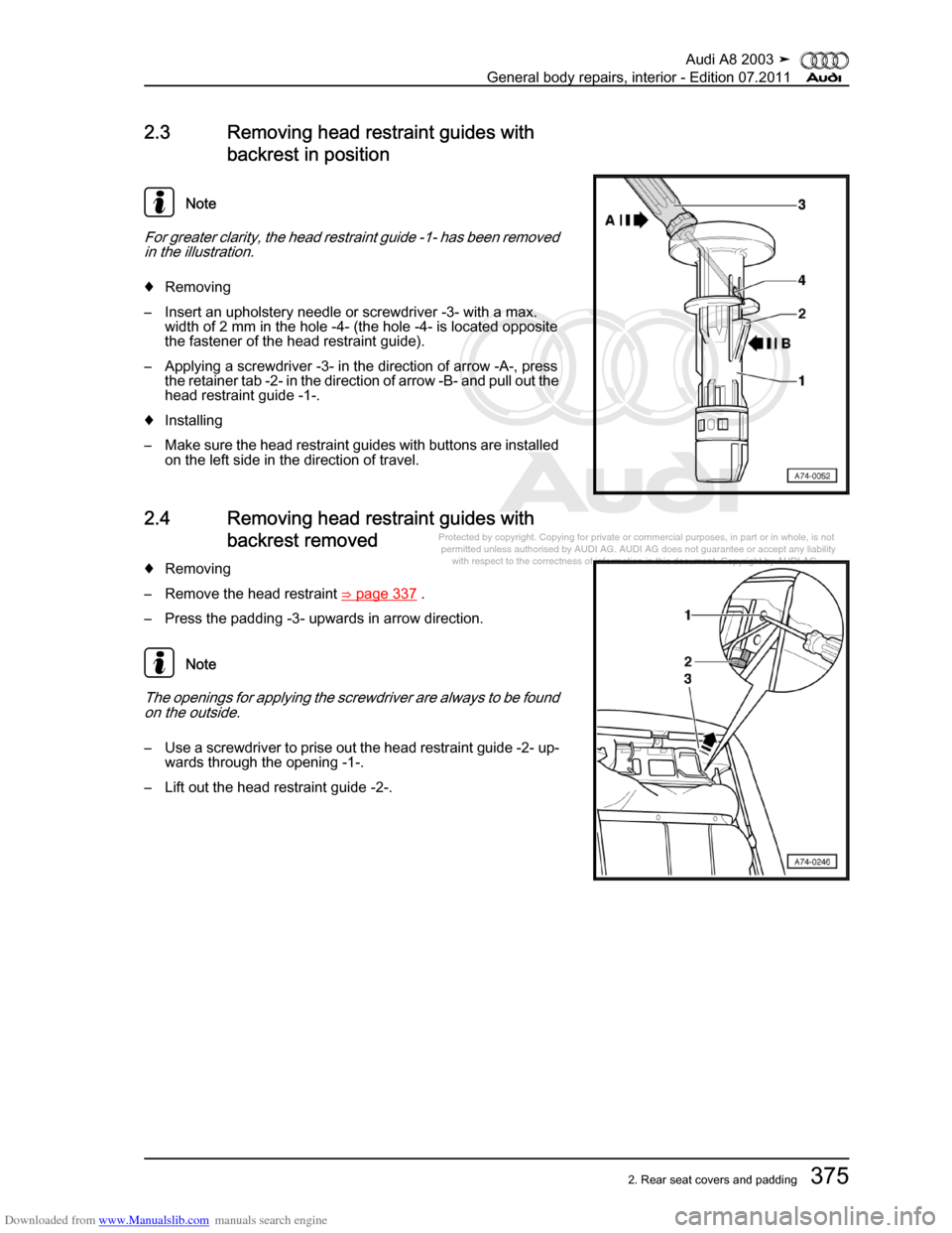 AUDI A8 2003 D3 / 2.G General System Workshop Manual Downloaded from www.Manualslib.com manuals search engine 
Protected by copyright. Copying for private or commercial purposes, in p\
art or in whole, is not 
 permitted unless authorised by AUDI AG. AU