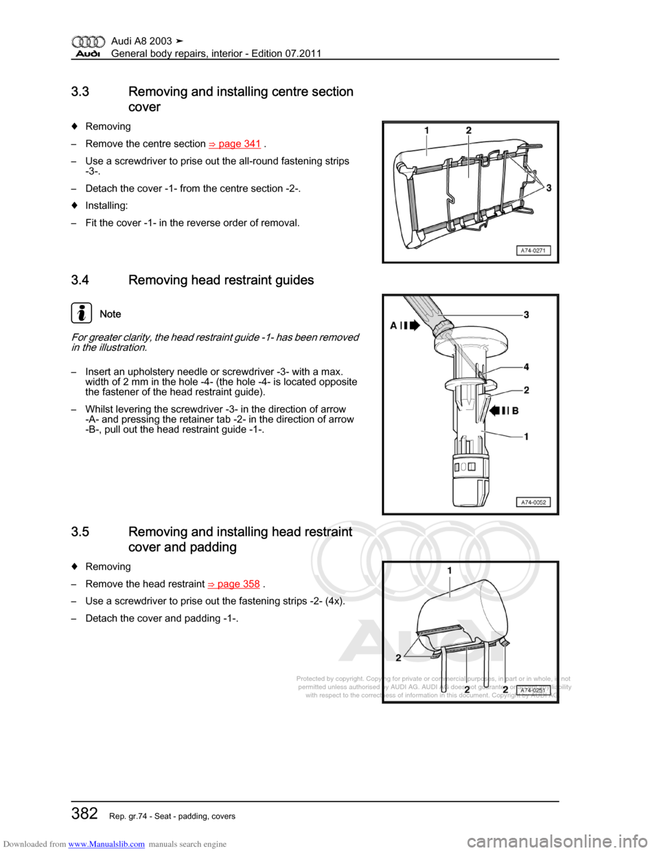 AUDI A8 2003 D3 / 2.G General System Workshop Manual Downloaded from www.Manualslib.com manuals search engine 
Protected by copyright. Copying for private or commercial purposes, in p\
art or in whole, is not 
 permitted unless authorised by AUDI AG. AU