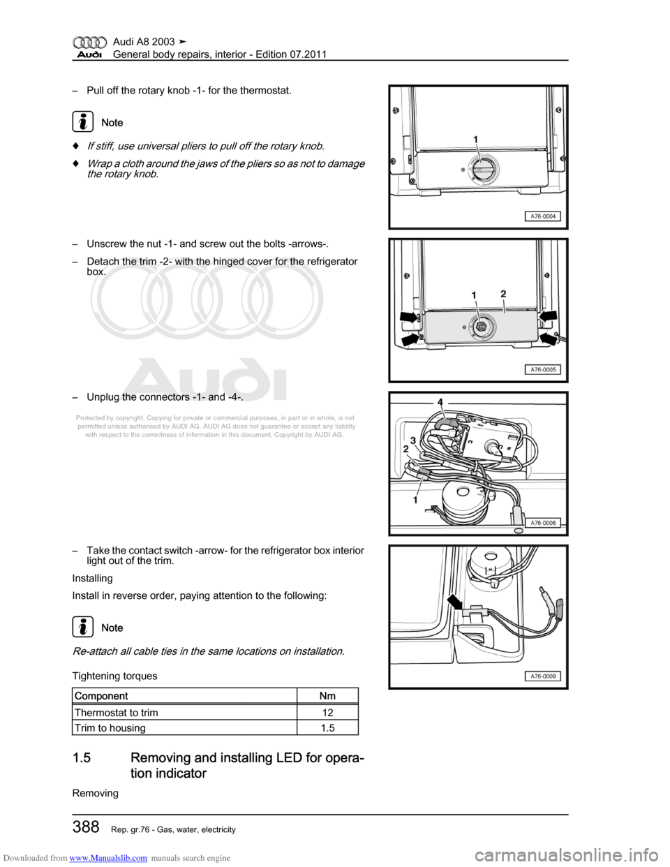 AUDI A8 2003 D3 / 2.G General System Workshop Manual Downloaded from www.Manualslib.com manuals search engine 
Protected by copyright. Copying for private or commercial purposes, in p\
art or in whole, is not 
 permitted unless authorised by AUDI AG. AU