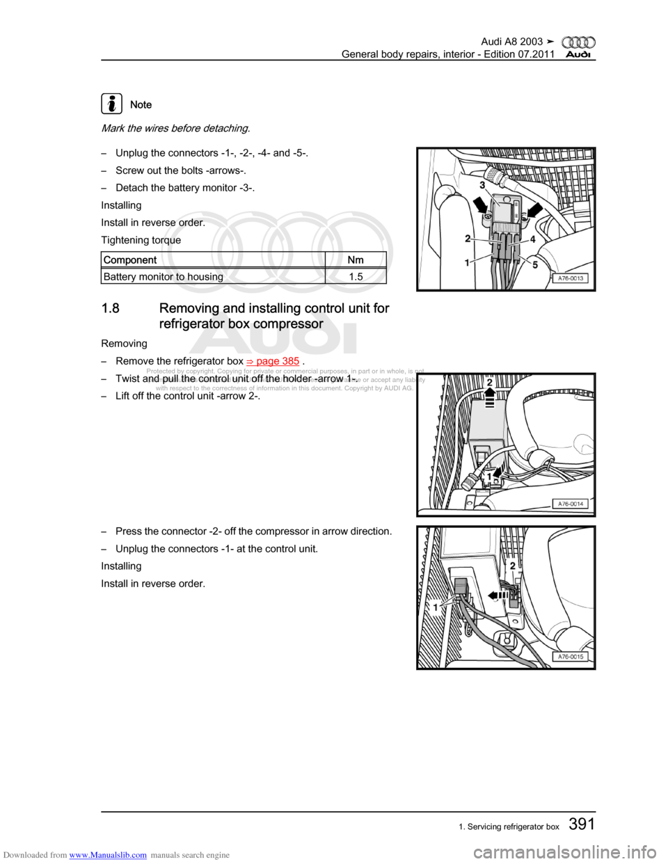 AUDI A8 2003 D3 / 2.G General System Workshop Manual Downloaded from www.Manualslib.com manuals search engine 
Protected by copyright. Copying for private or commercial purposes, in p\
art or in whole, is not 
 permitted unless authorised by AUDI AG. AU