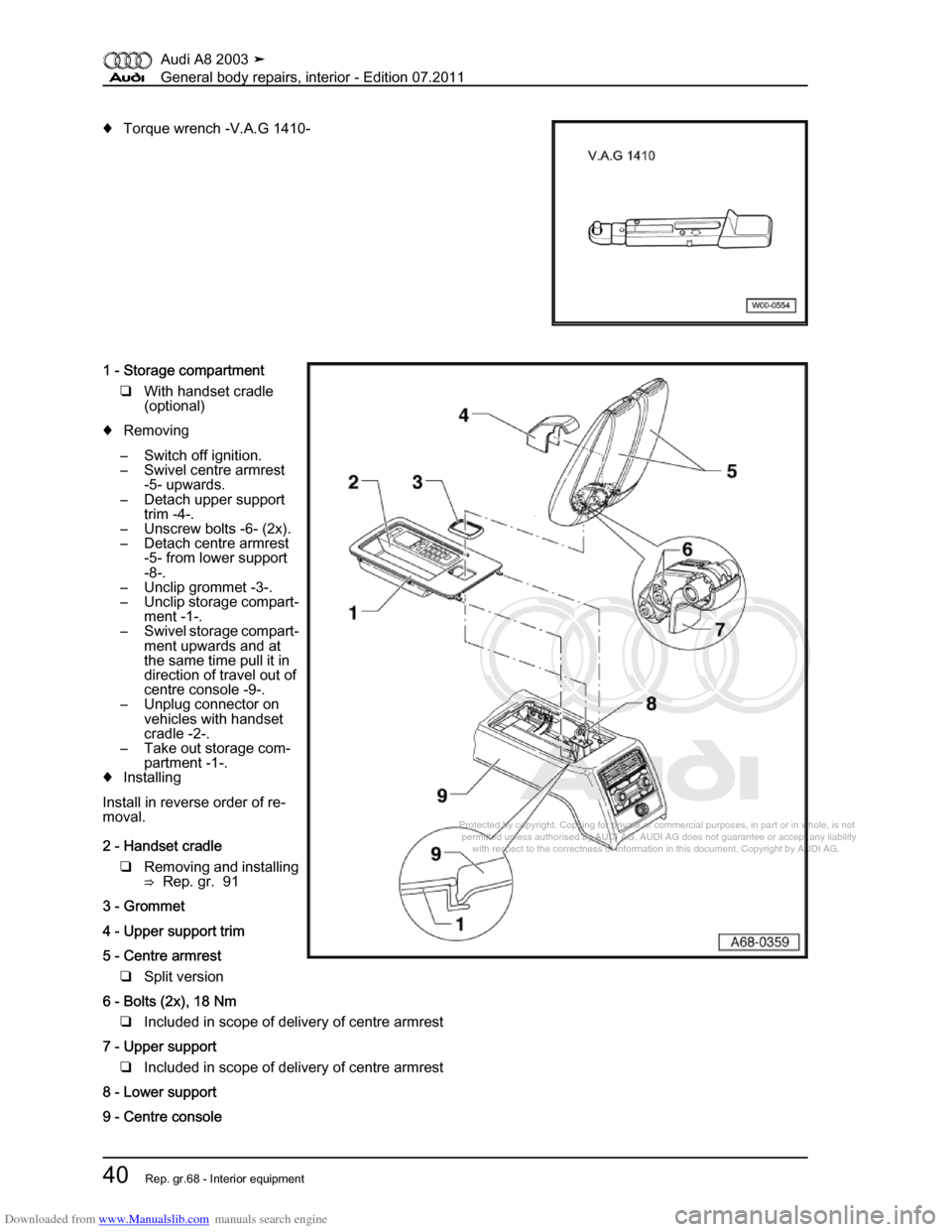AUDI A8 2003 D3 / 2.G General System Workshop Manual Downloaded from www.Manualslib.com manuals search engine 
Protected by copyright. Copying for private or commercial purposes, in p\
art or in whole, is not 
 permitted unless authorised by AUDI AG. AU