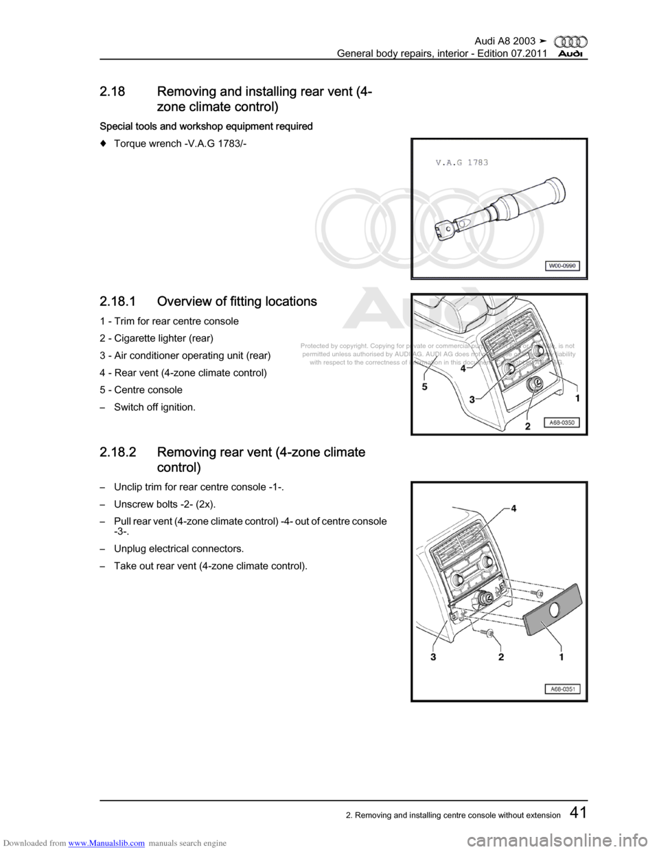 AUDI A8 2003 D3 / 2.G General System Workshop Manual Downloaded from www.Manualslib.com manuals search engine 
Protected by copyright. Copying for private or commercial purposes, in p\
art or in whole, is not 
 permitted unless authorised by AUDI AG. AU