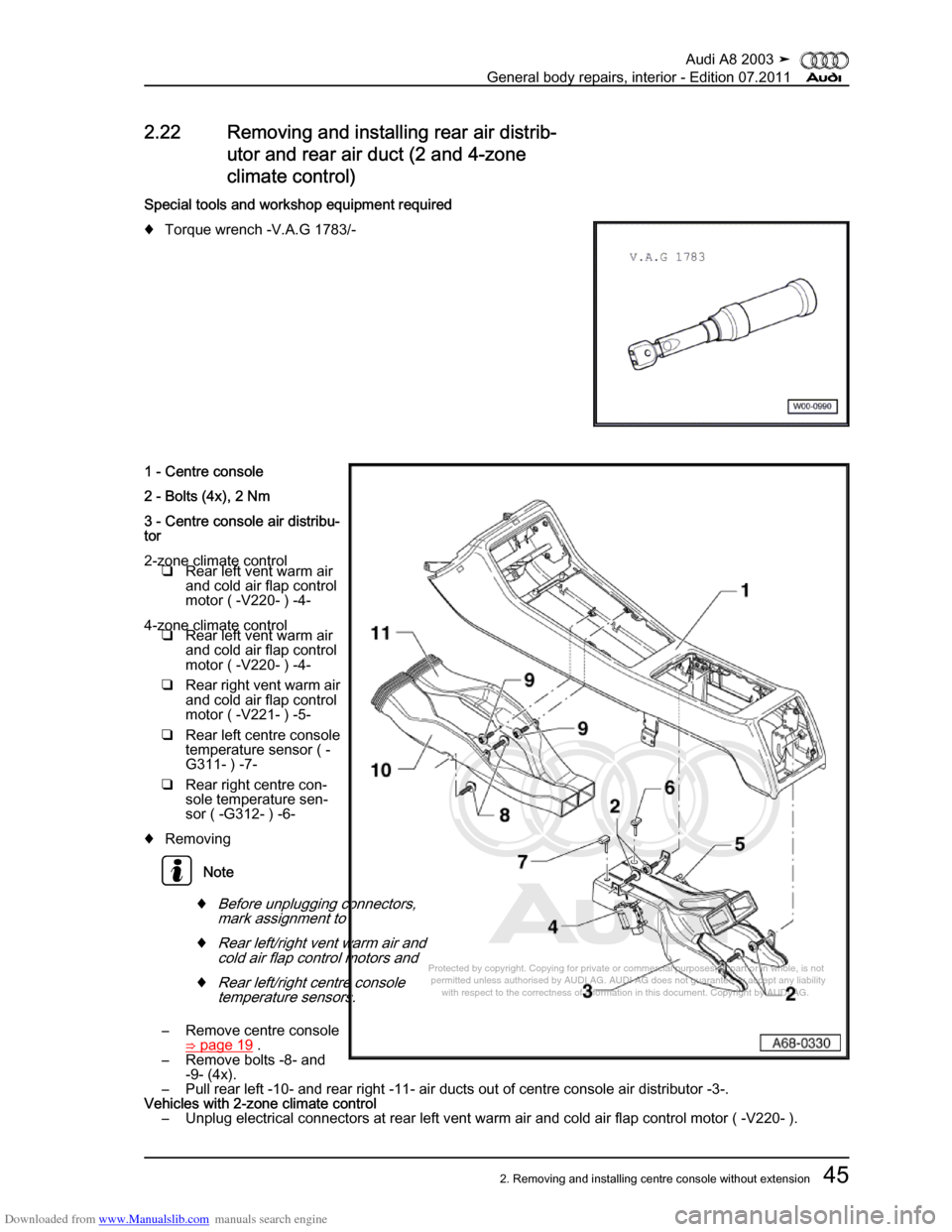 AUDI A8 2003 D3 / 2.G General System Workshop Manual Downloaded from www.Manualslib.com manuals search engine 
Protected by copyright. Copying for private or commercial purposes, in p\
art or in whole, is not 
 permitted unless authorised by AUDI AG. AU